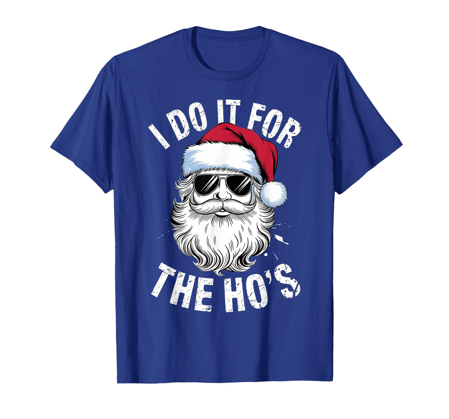 I Do It for The Hoโs Humor Santa Claus Matching Outfit T-Shirt