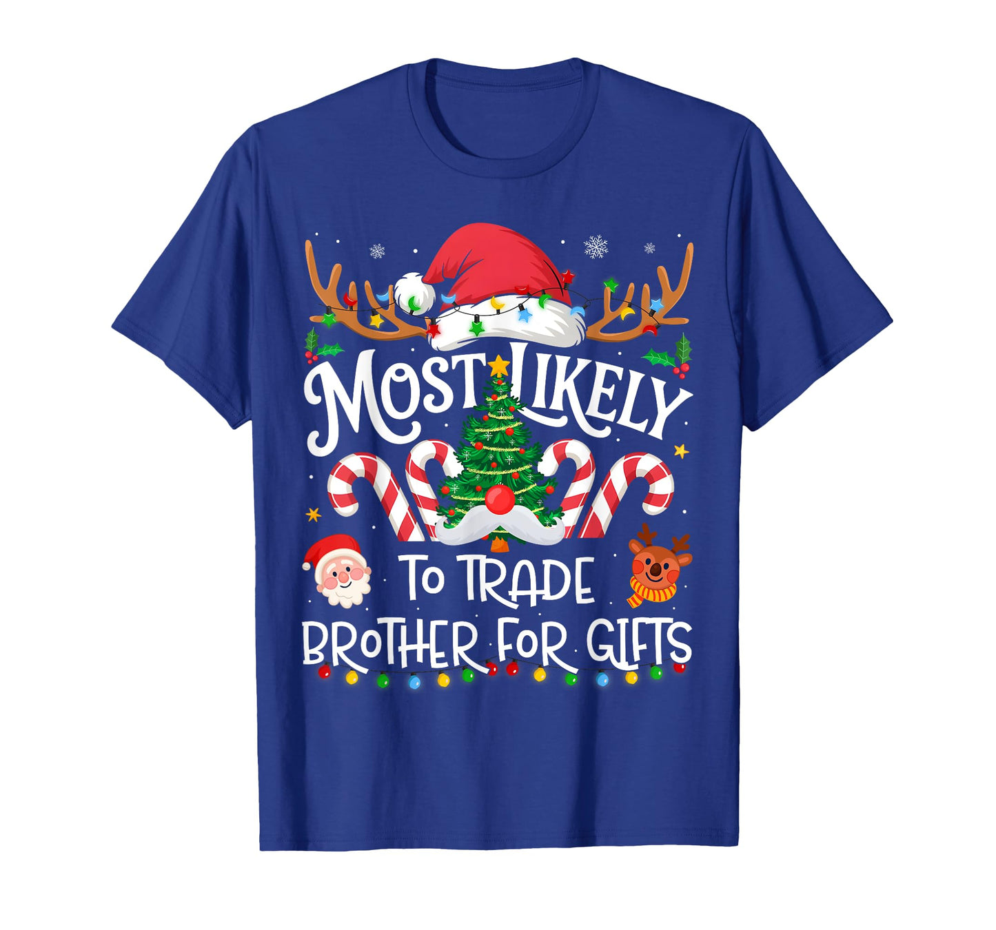 Most Likely to Trade Brother for Gifts Family Christmas T-Shirt