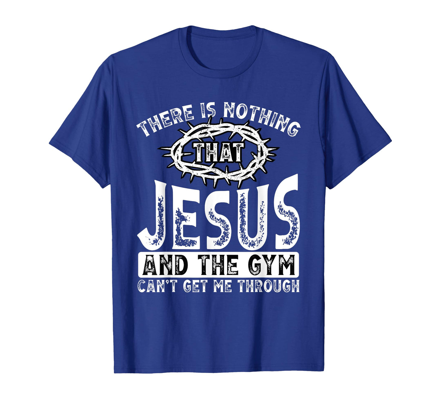 Gym Workout Exercise Christian Religious Jesus Christ T-Shirt