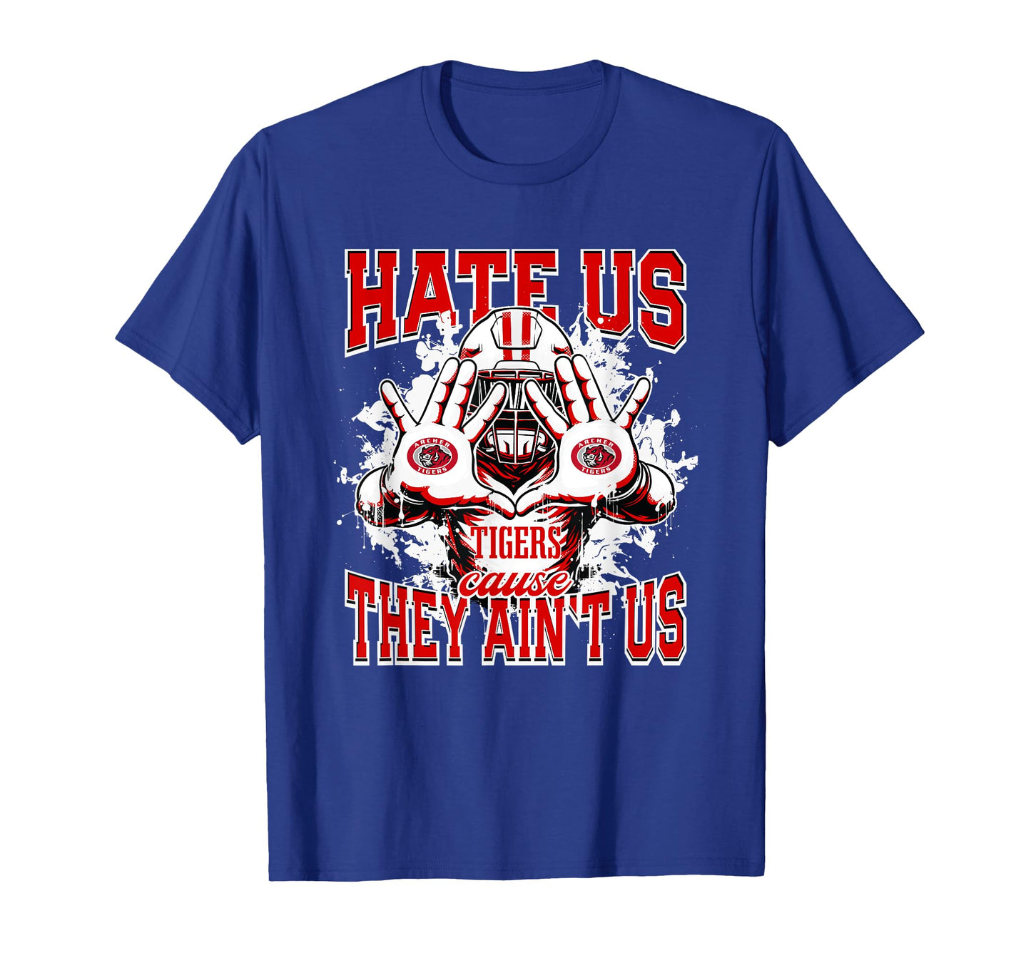 Archer Tigers Logo Hate Us Cause They Ain't HS T-Shirt