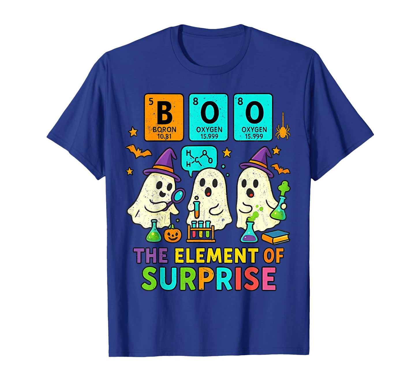 Boo The Element of Surprise Cute Witch Ghost Science Teacher T-Shirt