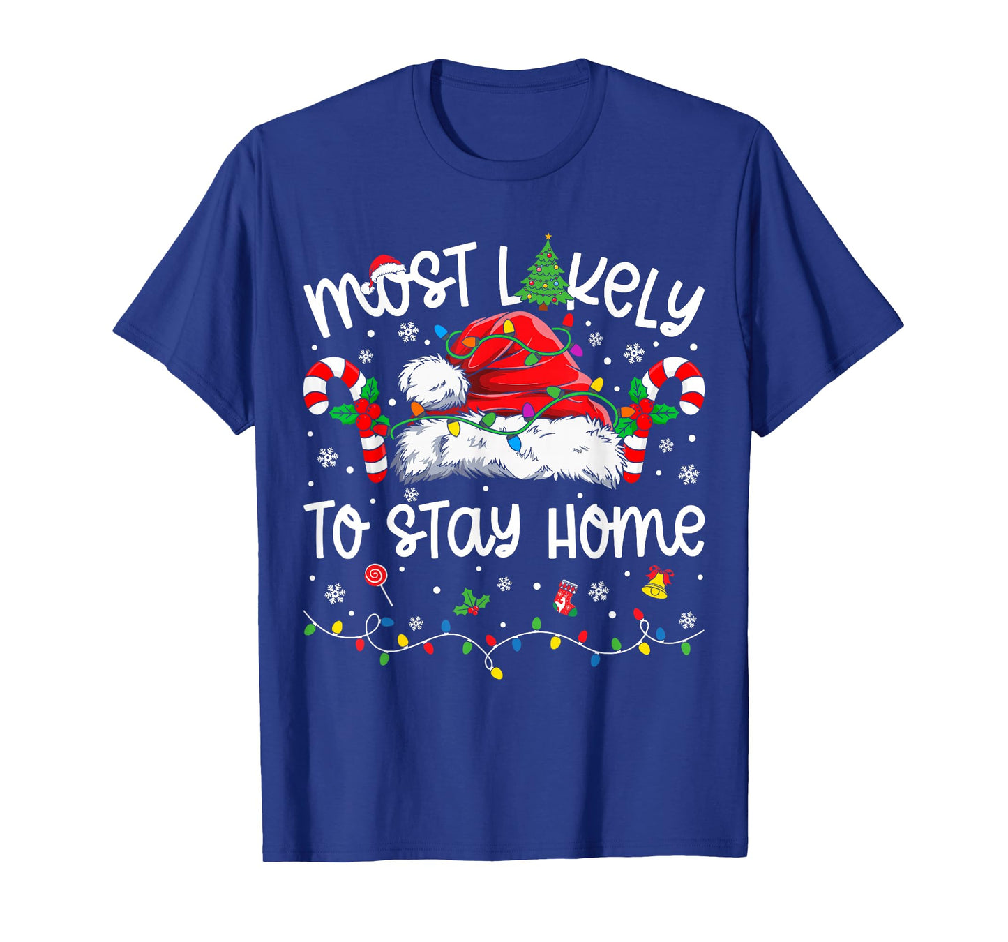 Most Likely to Stay Home Family Matching Christmas Pajamas T-Shirt