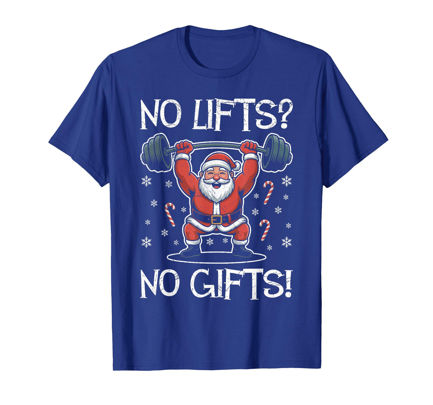 Santa Claus NO Lifts NO Gifts Funny Gym Lover T-Shirt