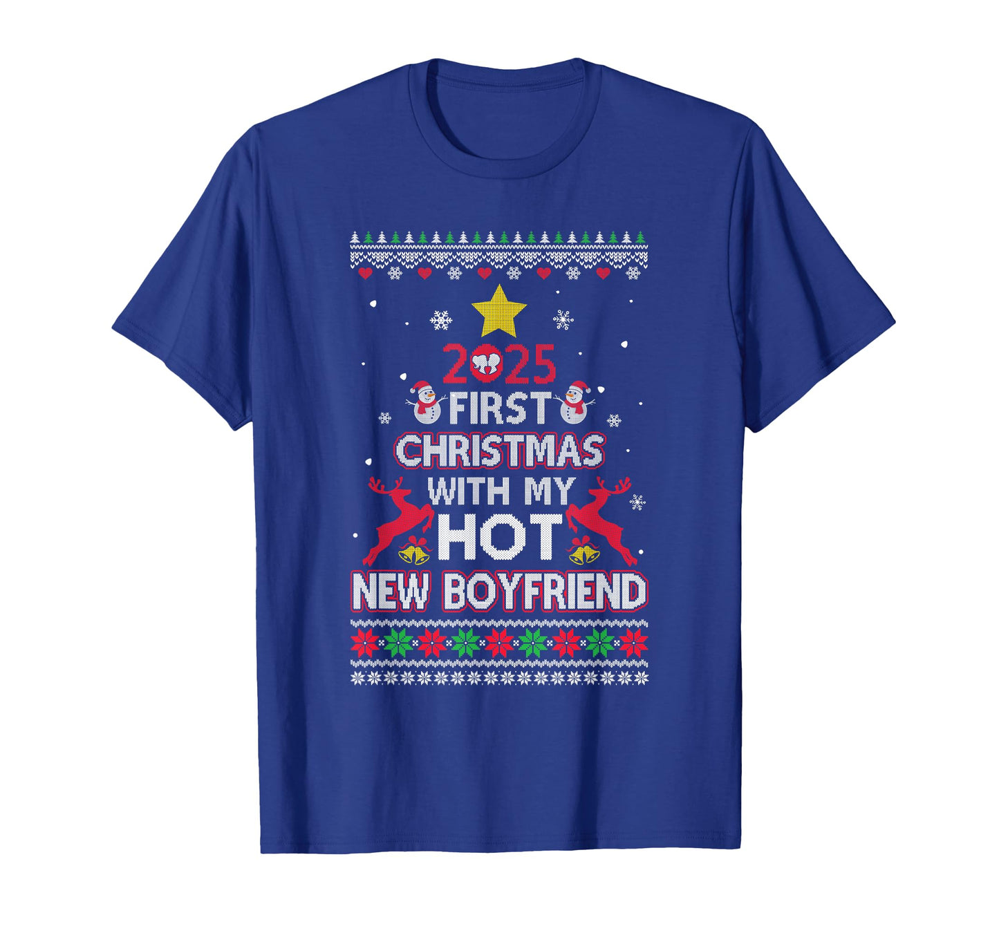 2025 First Christmas with My Hot New Boyfriend Ugly T-Shirt