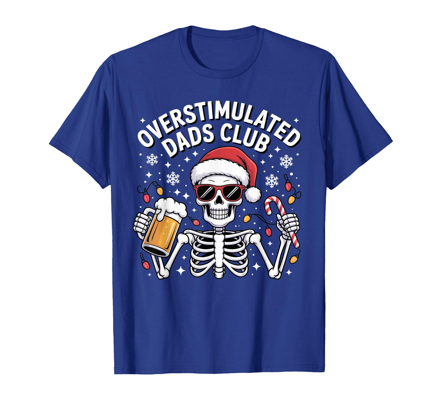 Overstimulated Dads Club Funny Skeleton Christmas Design T-Shirt