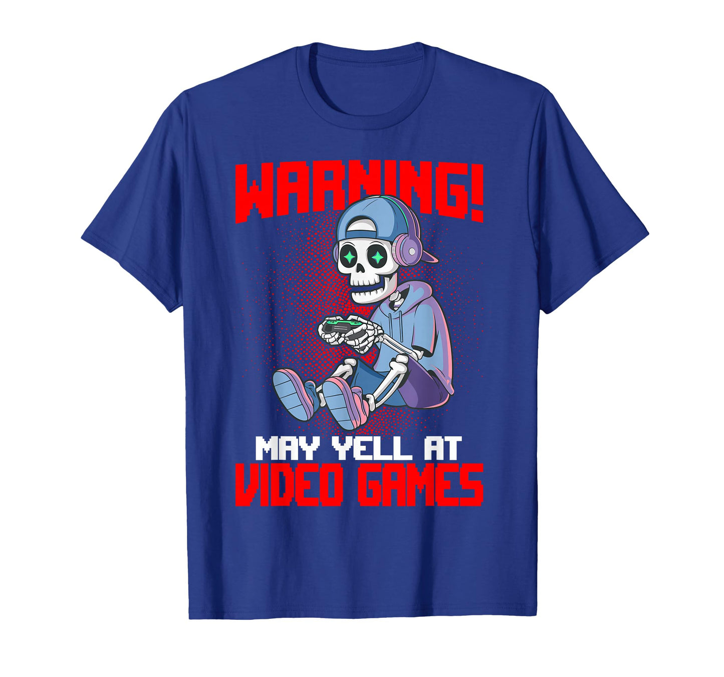 Funny Gaming Warning May Yell At Video Games Gamer Skeleton Gaming Video Games T-Shirt - Unisex, Black, Small, Short Sleeve, T-Shirt