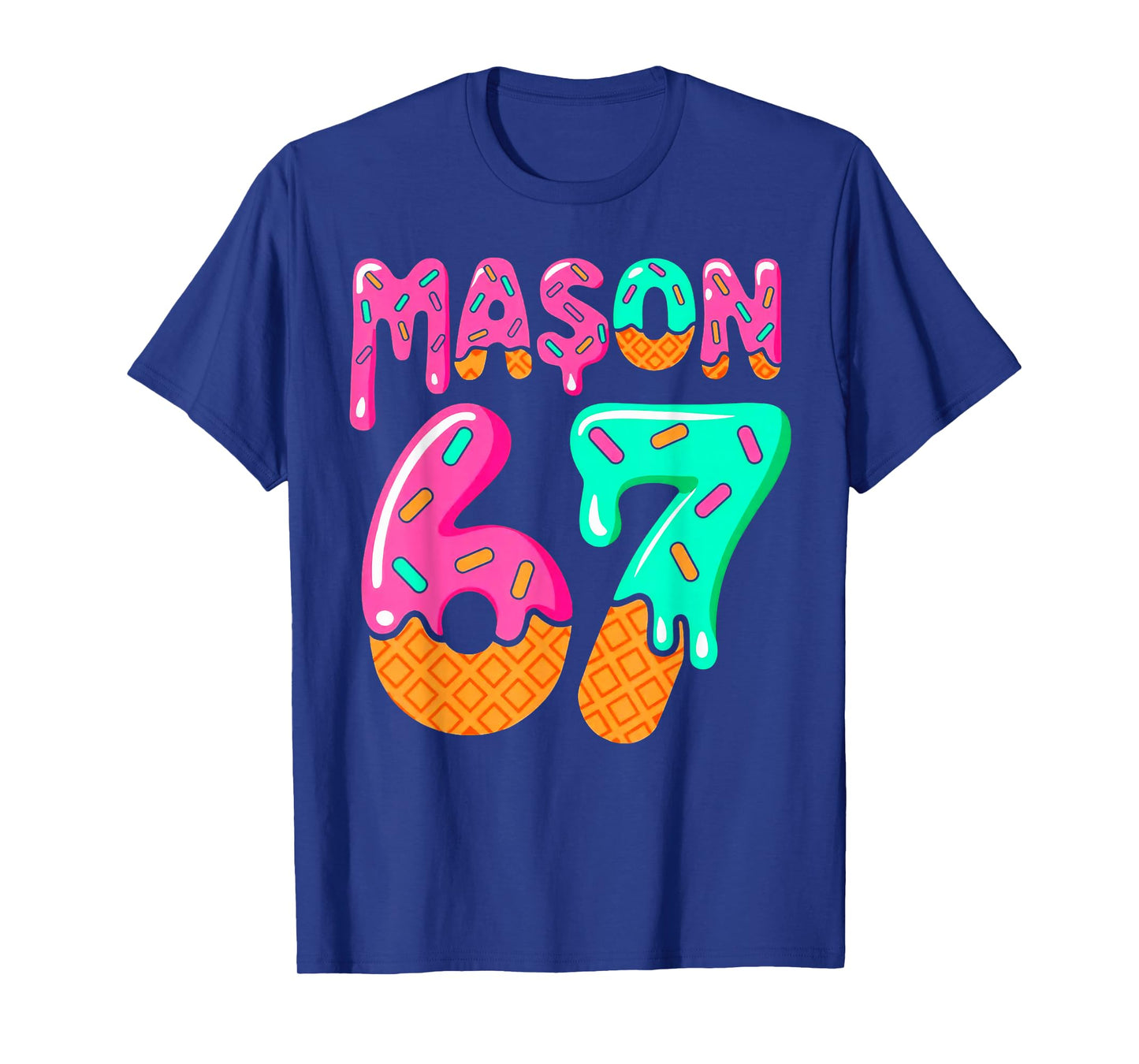 67 Ice Cream Drip Meme Six Seven Gen Alpha Slang Mason Meme T-Shirt