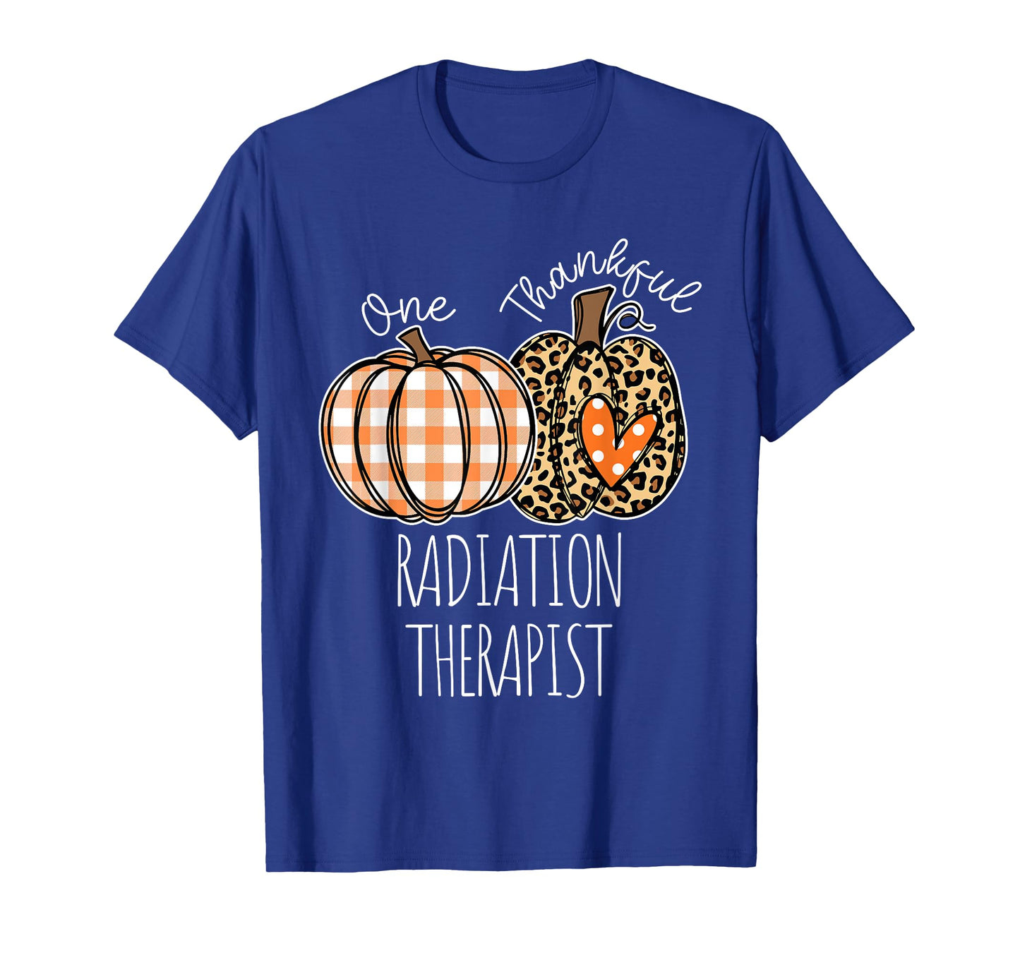 Thankful Radiation Therapist Cute Thanksgiving T-Shirt
