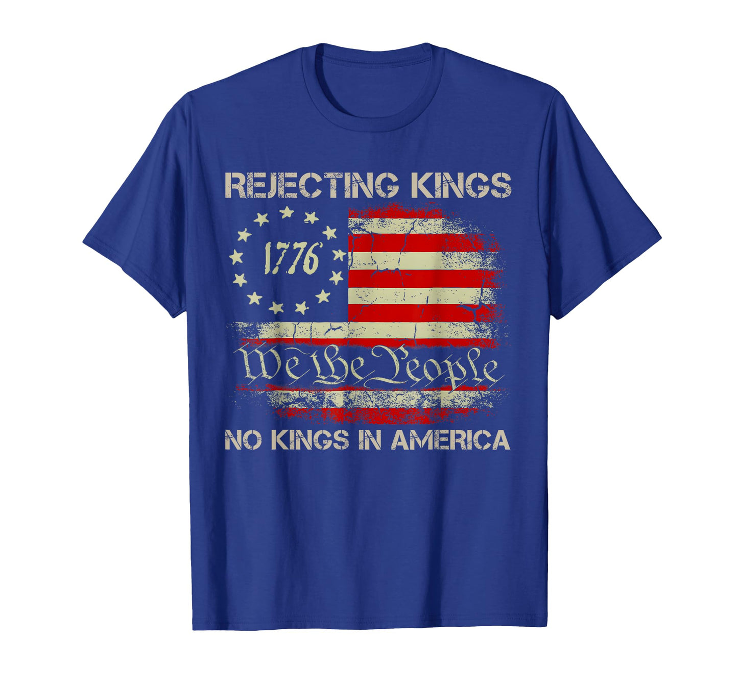 Rejecting Kings Since 1776 American Flag USA 4th of July T-Shirt