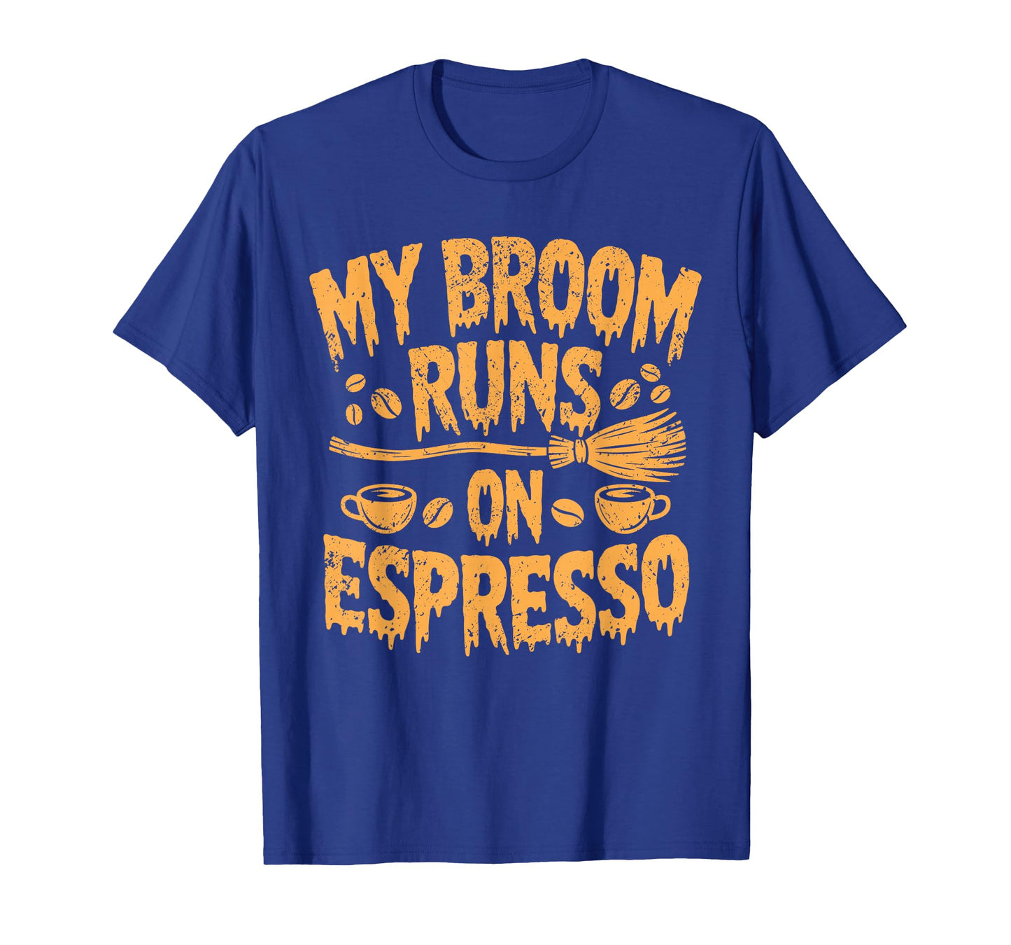 My Broom Runs on Espresso Halloween Witch T-Shirt