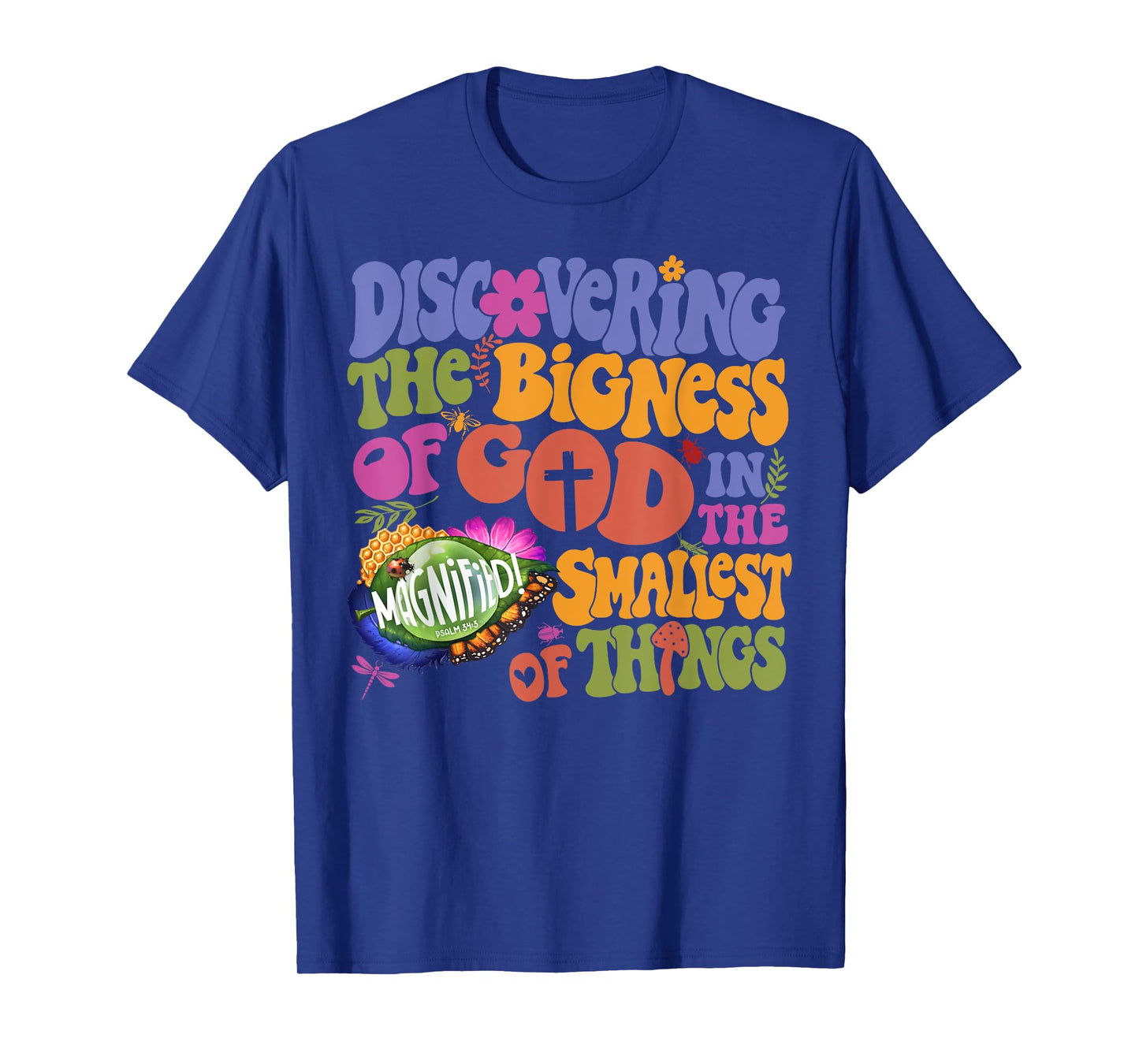 VBS Discovering The Bigness Of God In The Smallest Of Things T-Shirt