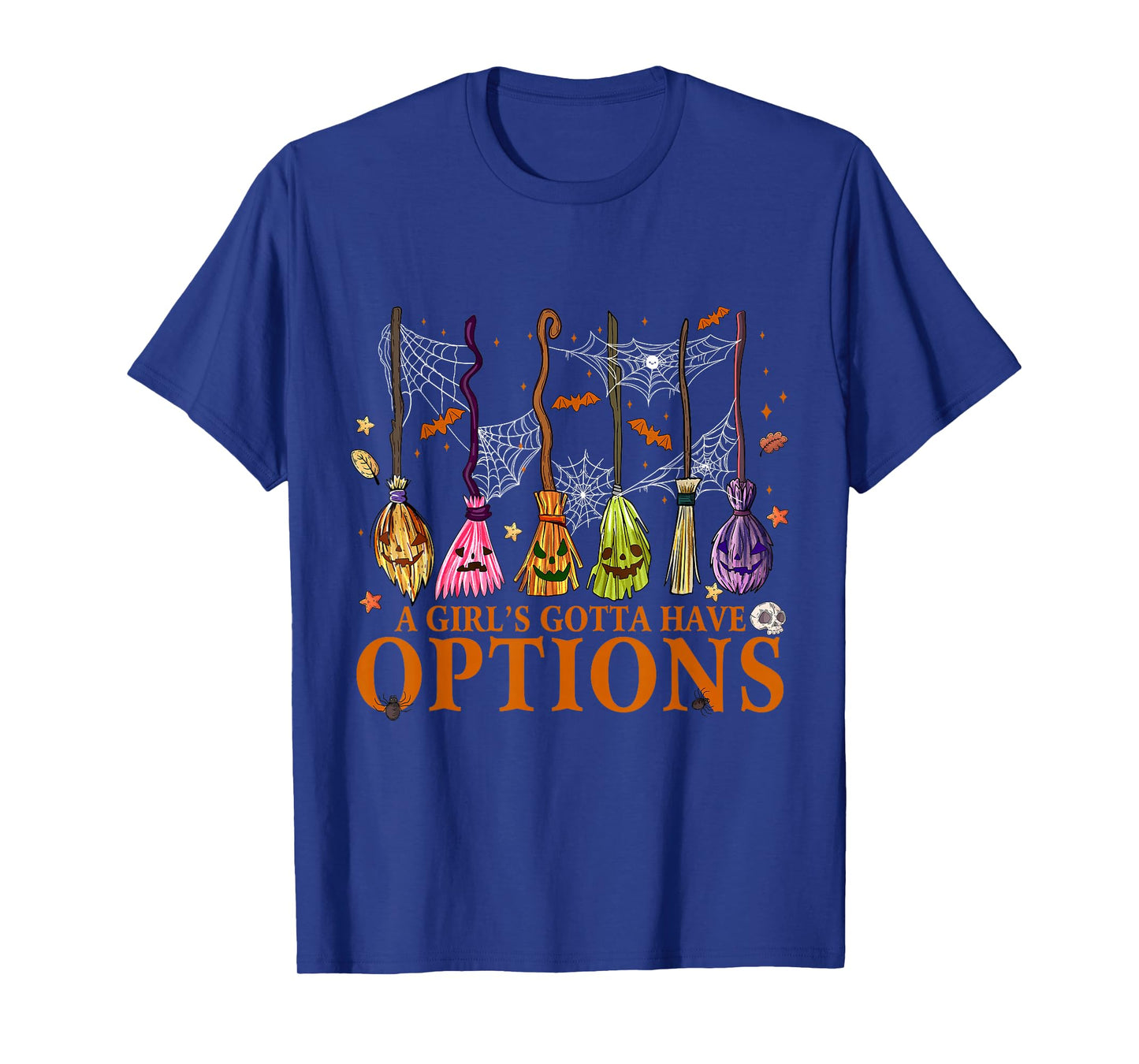 A Girl Gotta Have Options Halloween Witchy Salem Witch Broom T-Shirt