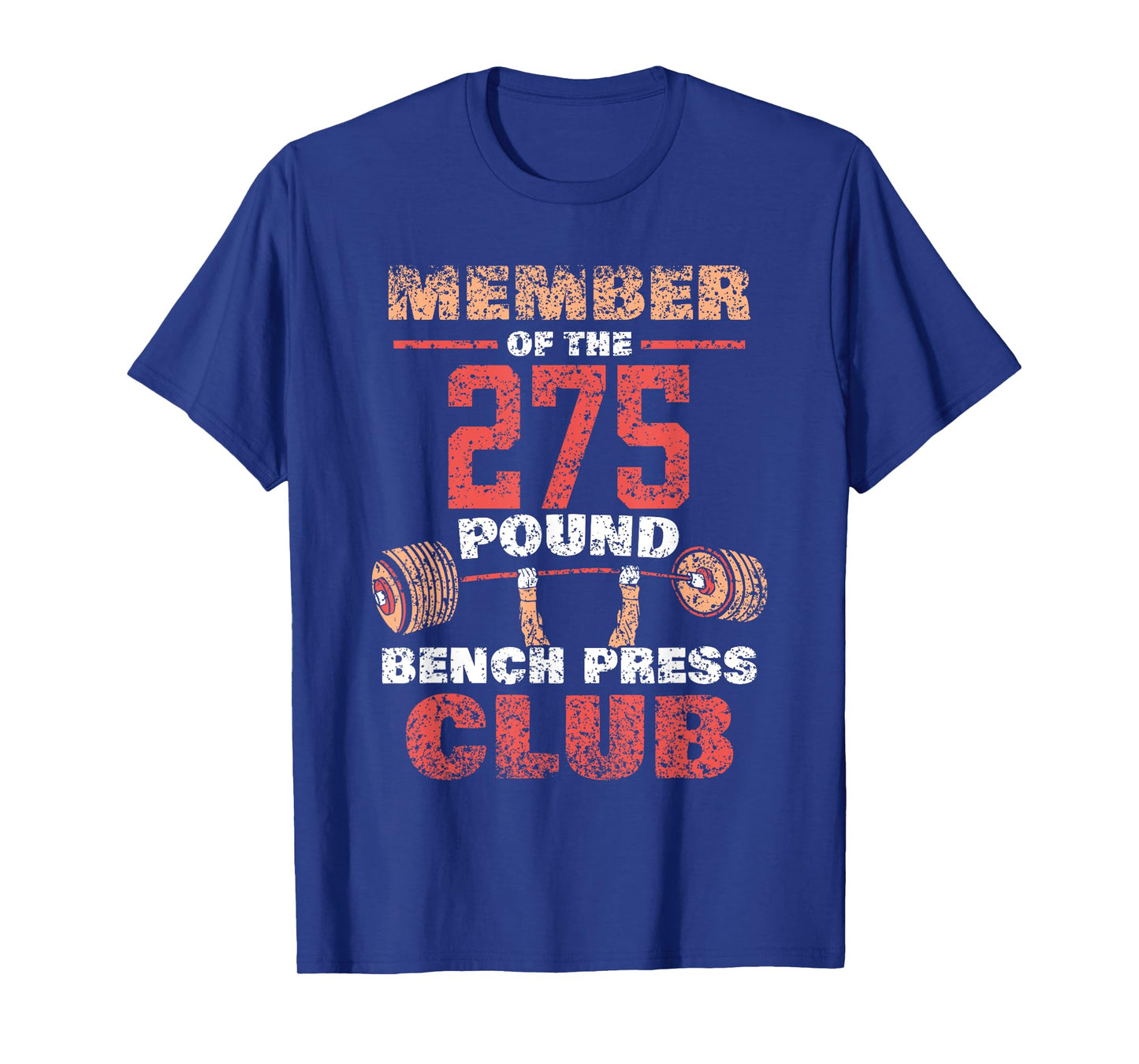 Member Of The 275 Pound Bench Press Club Gym Strength T-Shirt