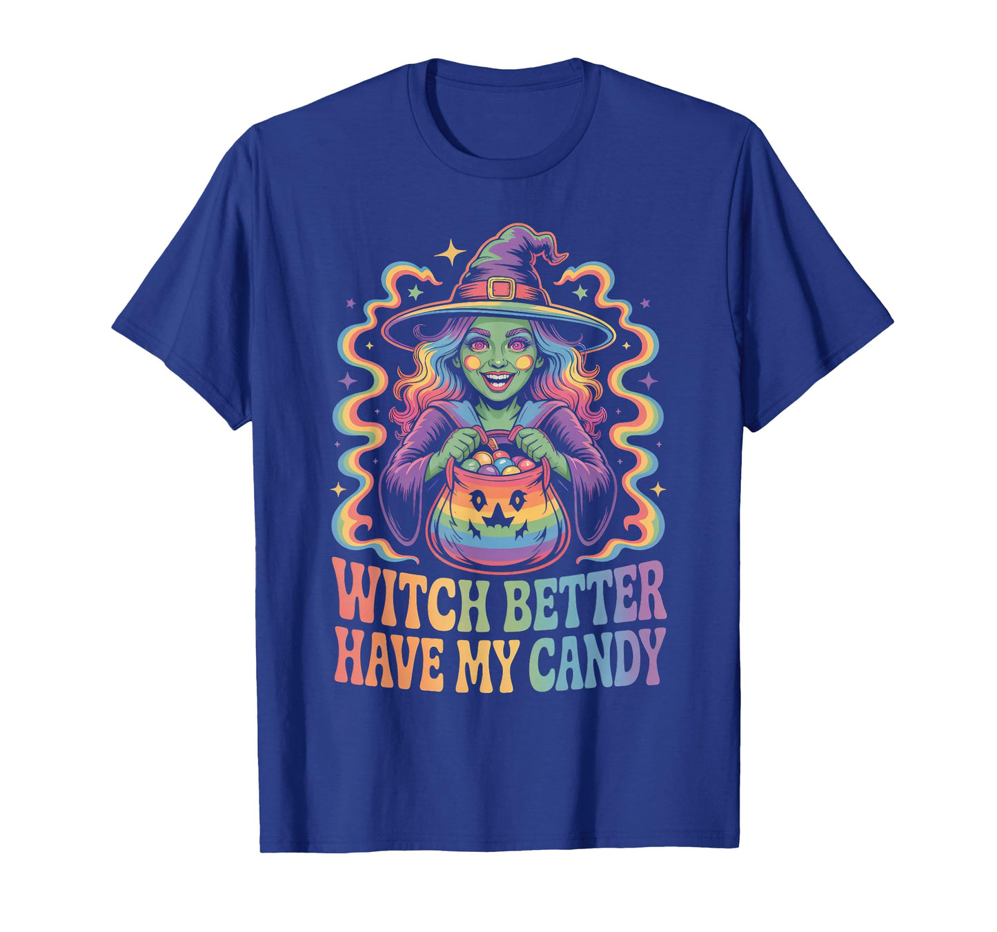 Witch Better Have My Candy Playful Halloween T-Shirt