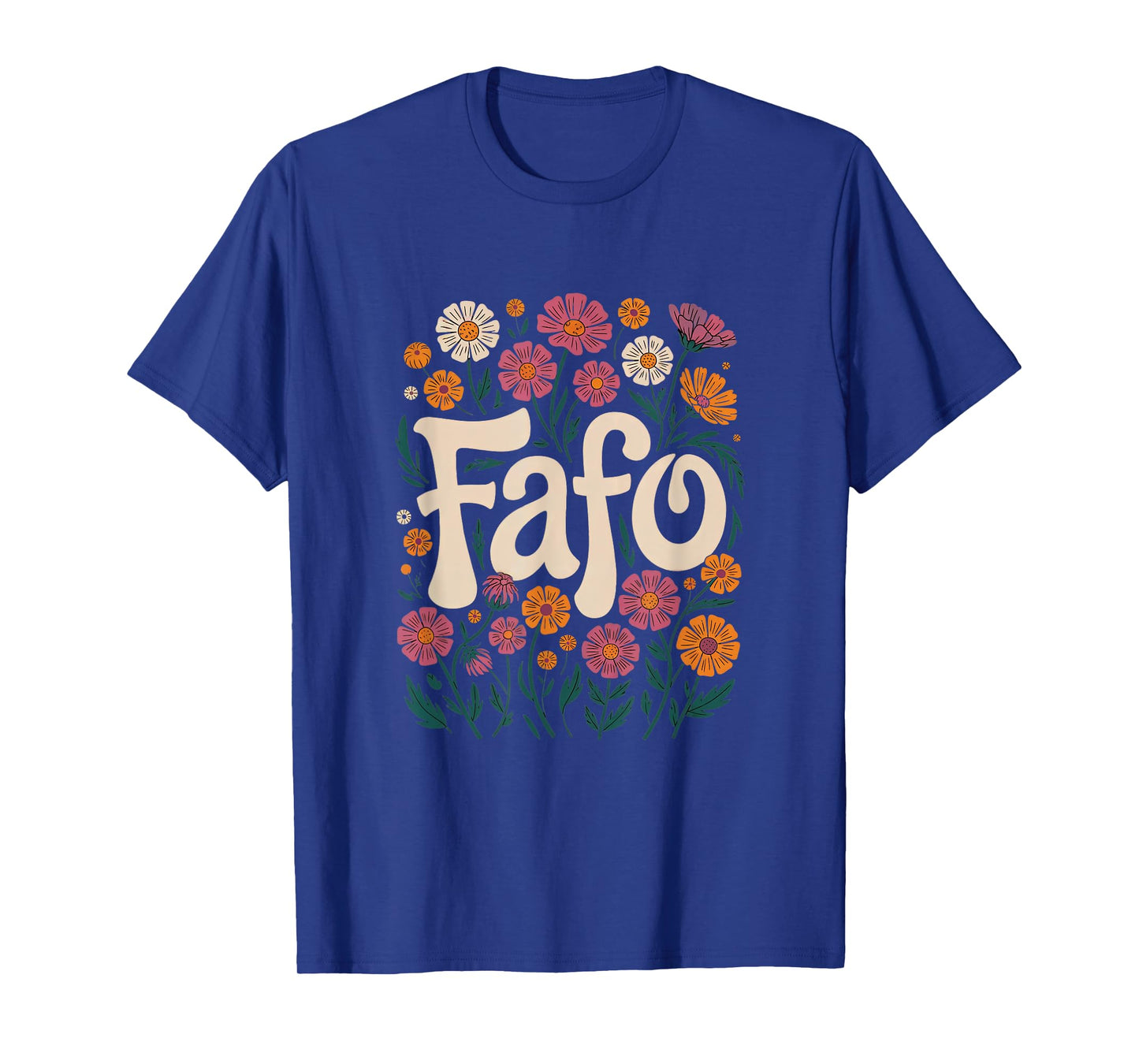 FAFO Flower Vintage 70s Retro FAFO Funny T-Shirt