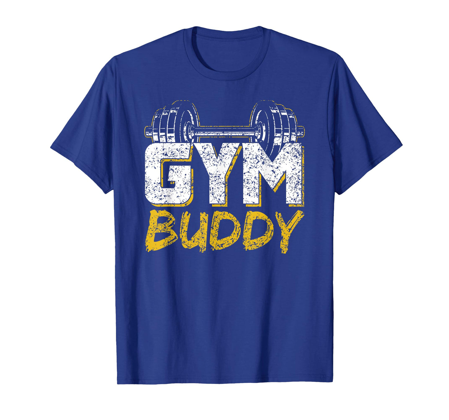 Gym Buddy Workout Fitness Train Training T-Shirt