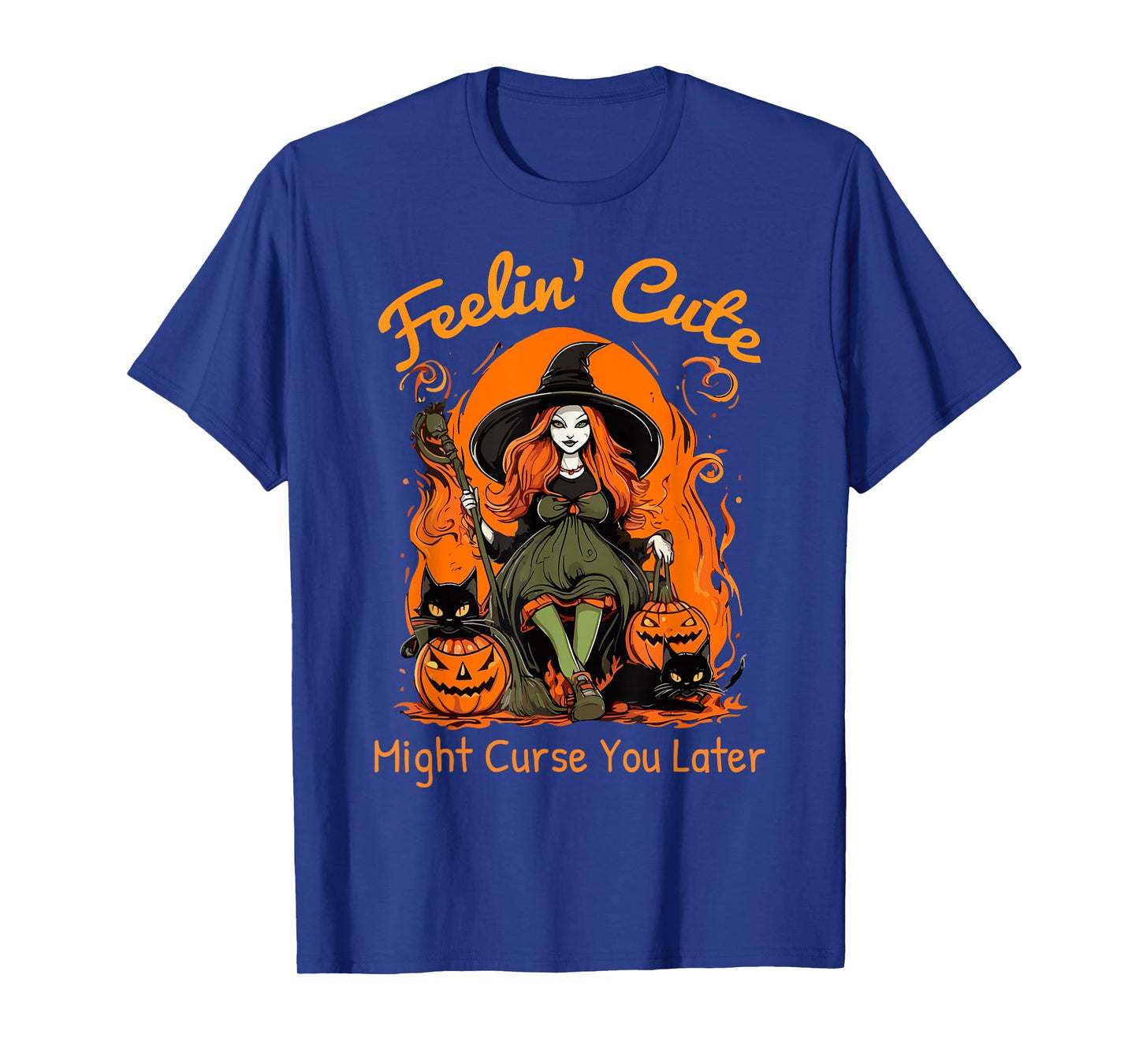 Feeling Cute Might Curse You Later Funny Witch Halloween Cat T-Shirt