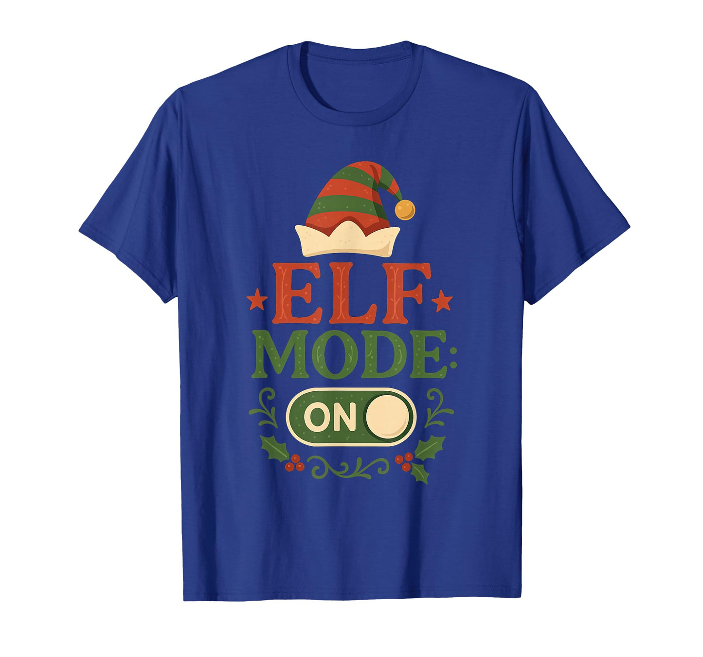 Elf Mode On Christmas Funny Family Xmas Pajama T-Shirt