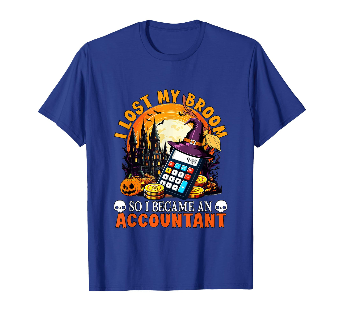Lost Broom So I Became an Accountant Halloween Witch Lover T-Shirt