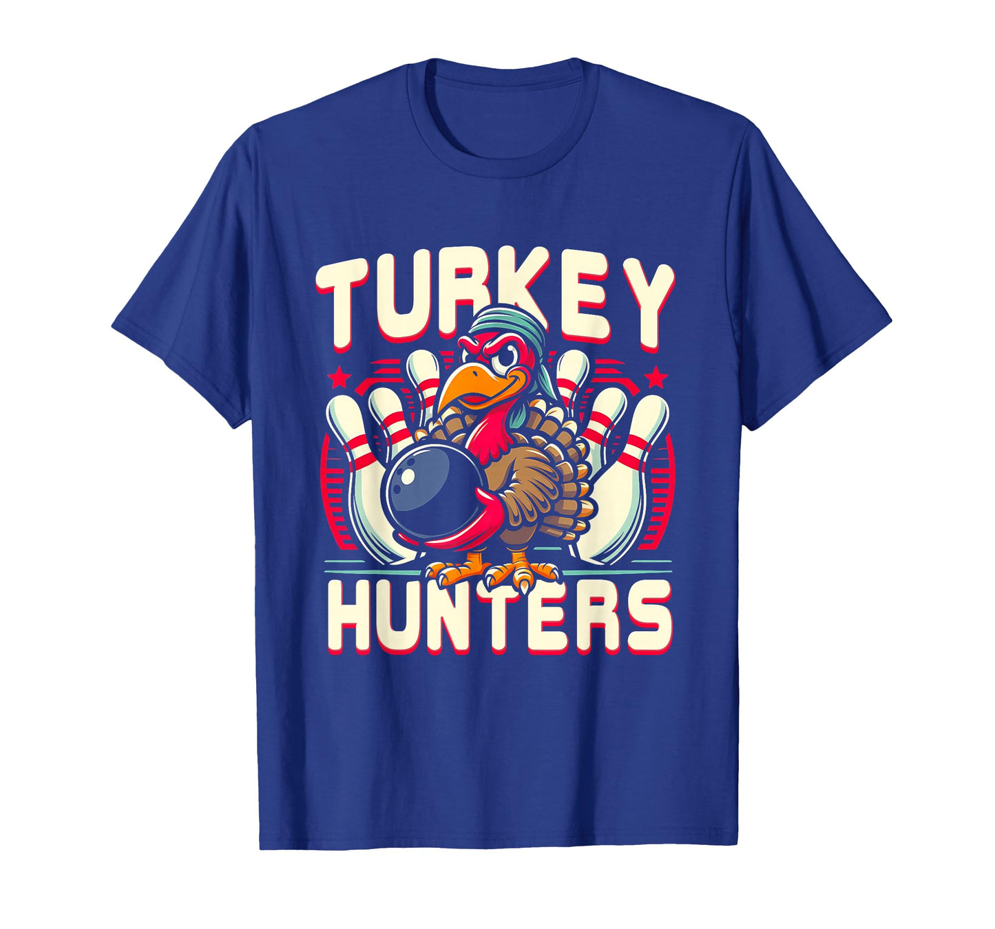 Hunting Bowling Turkey Hunters Turkey Holding Bowling Ball T-Shirt