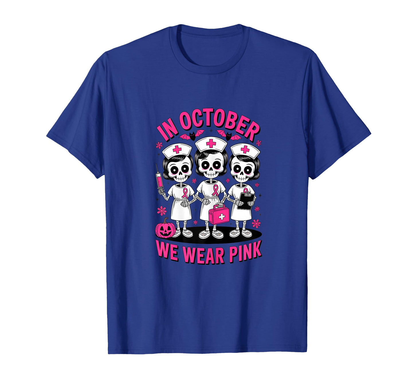 in October we wear Pink Breast Cancer Skeleton Nurse T-Shirt