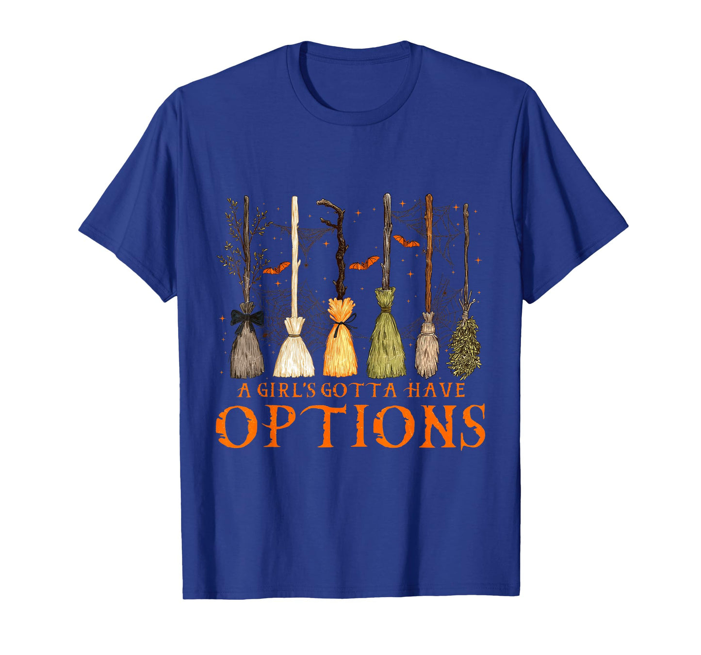 A Girl’s Gotta Have Options Witch Brooms Design T-Shirt