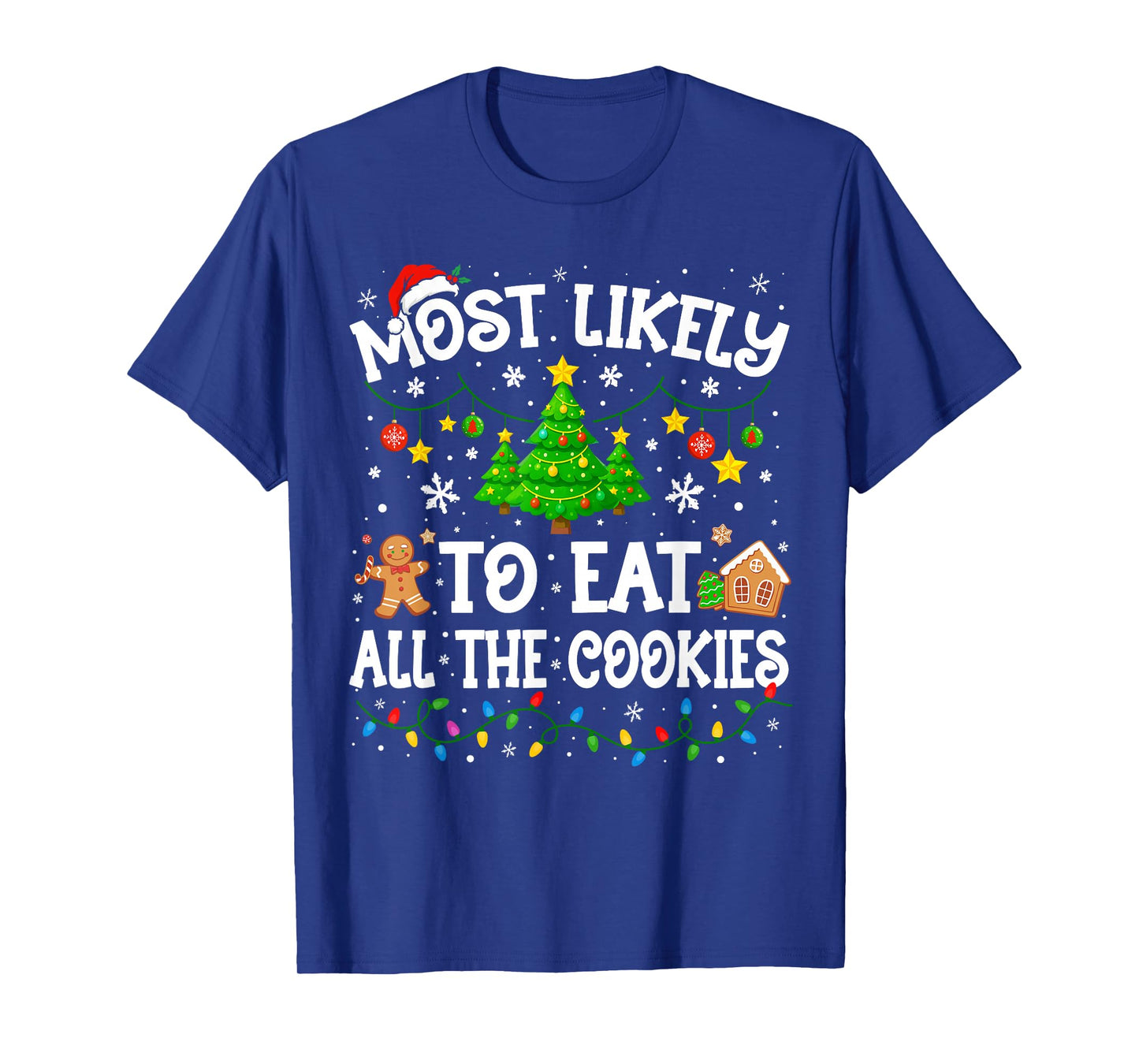 Most Likely to Eat All The Cookies Christmas Family Matching T-Shirt