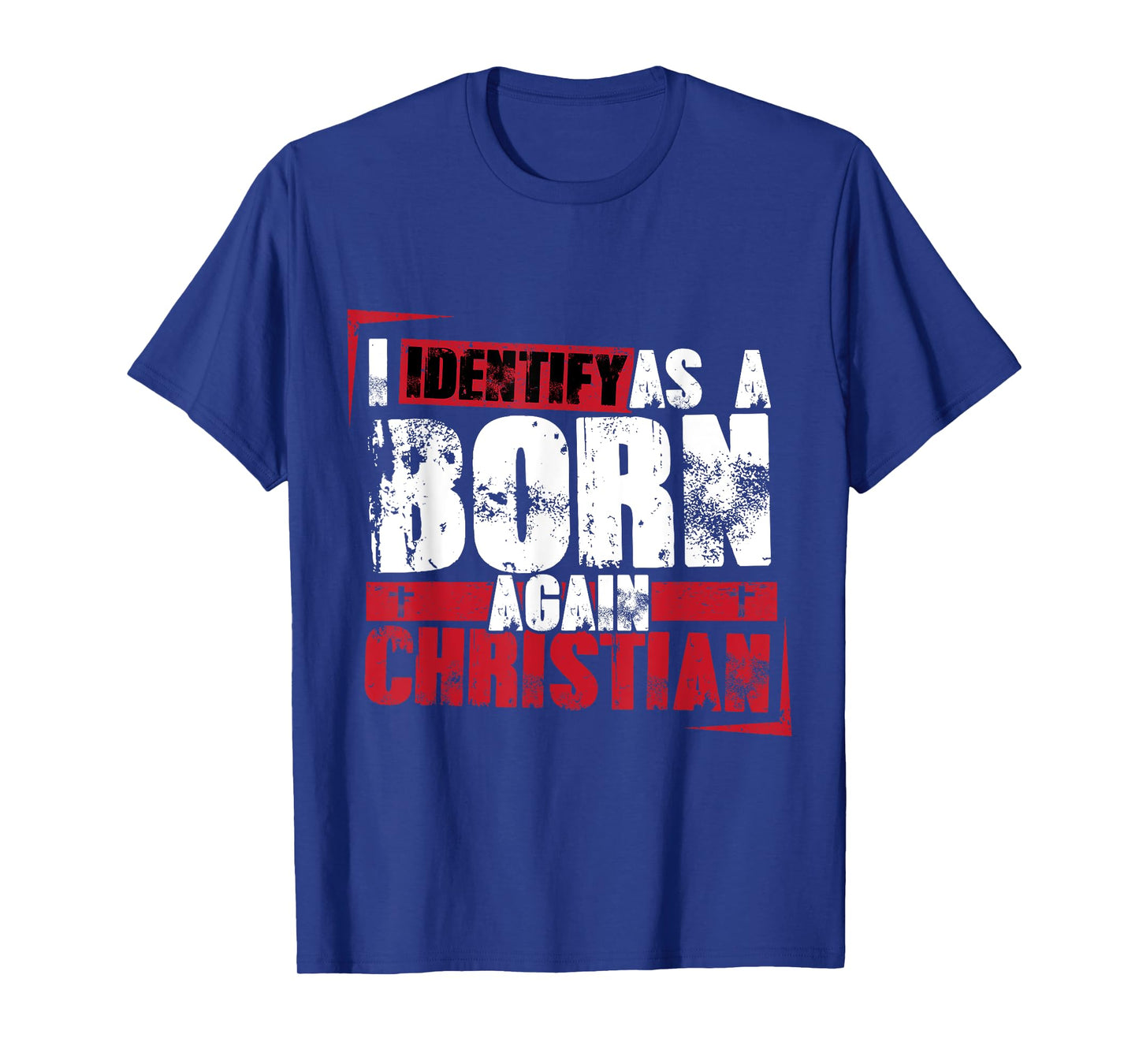 Christian motivational I identify as a born again Christian T-Shirt