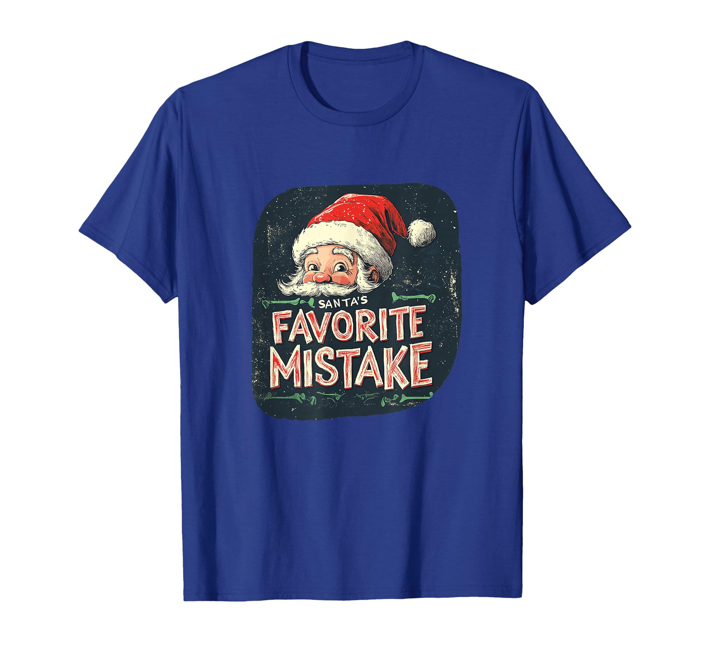 Festive Mistake Statement with Funny Santa Costume T-Shirt