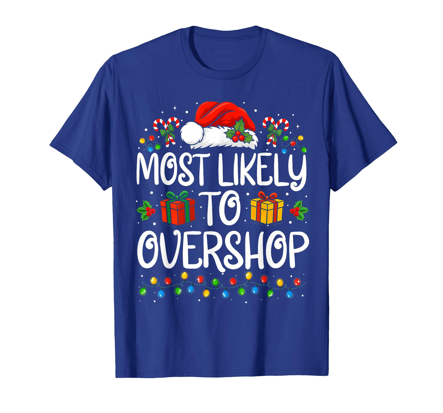 Most Likely to Overshop Shopping Family Matching Christmas T-Shirt