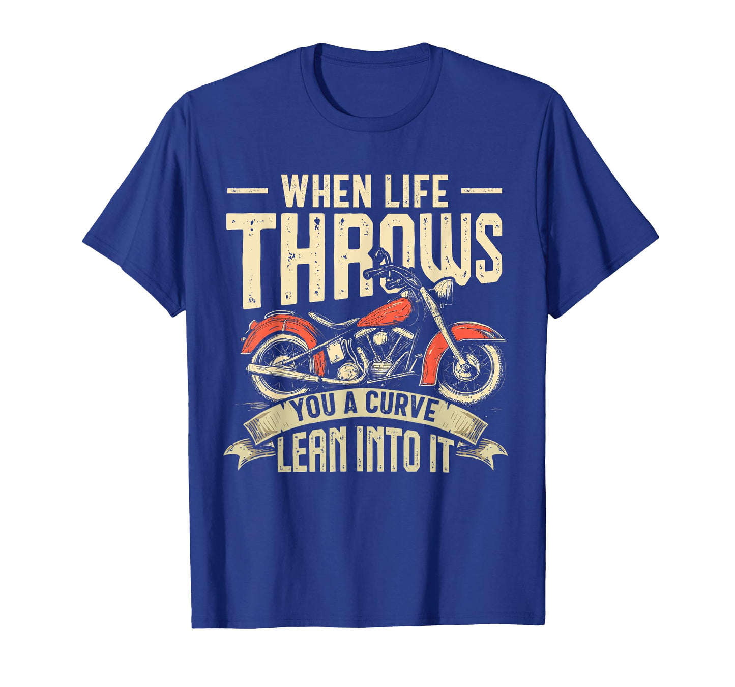 Biker When Life Throws You A Curve Motorcycle Men Women Kids T-Shirt