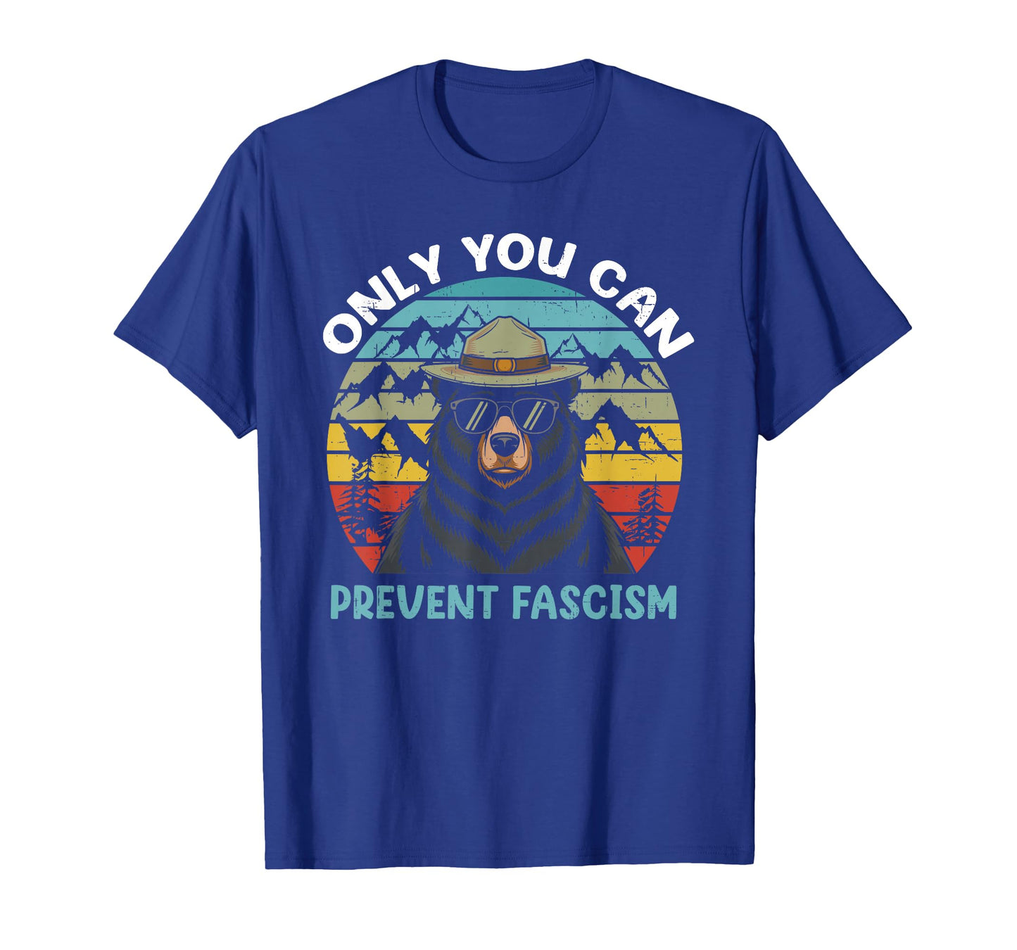 Vintage Resist Smokey The Bear Only You Can Prevent Fascism T-Shirt