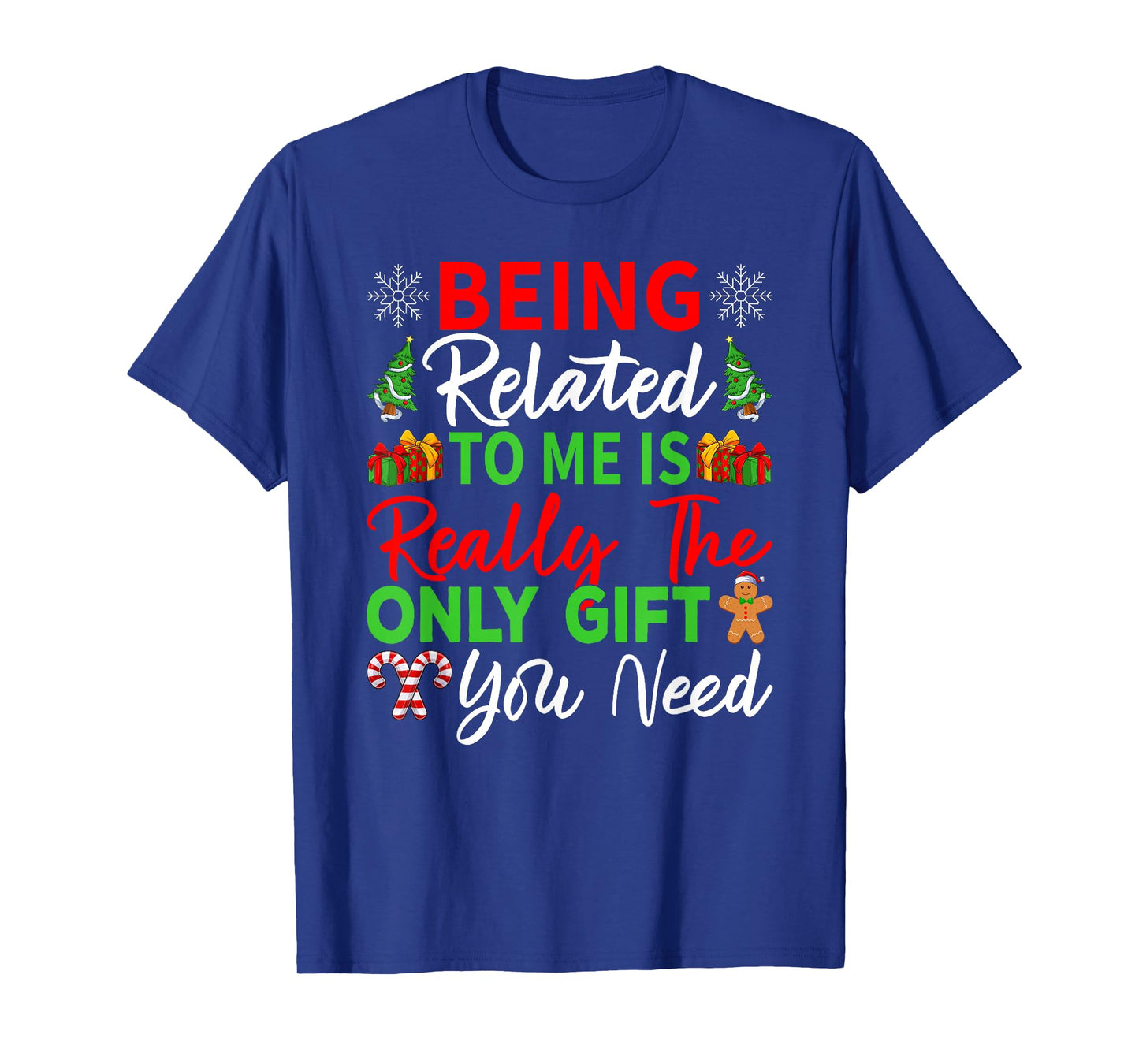 Being Related to Me Funny Christmas Pajamas Family Xmas T-Shirt