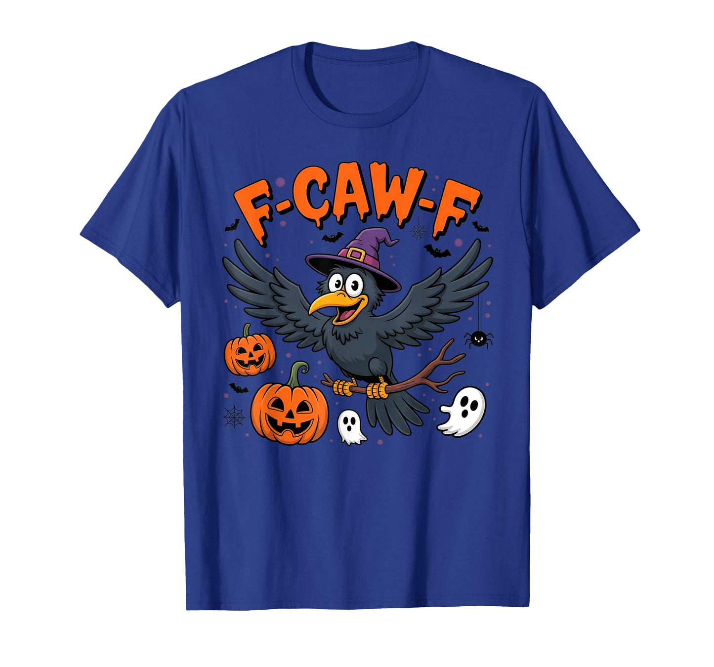 F-Caw-F Crow Funny Halloween Witch Hat Pumpkin Ghost Costume T-Shirt