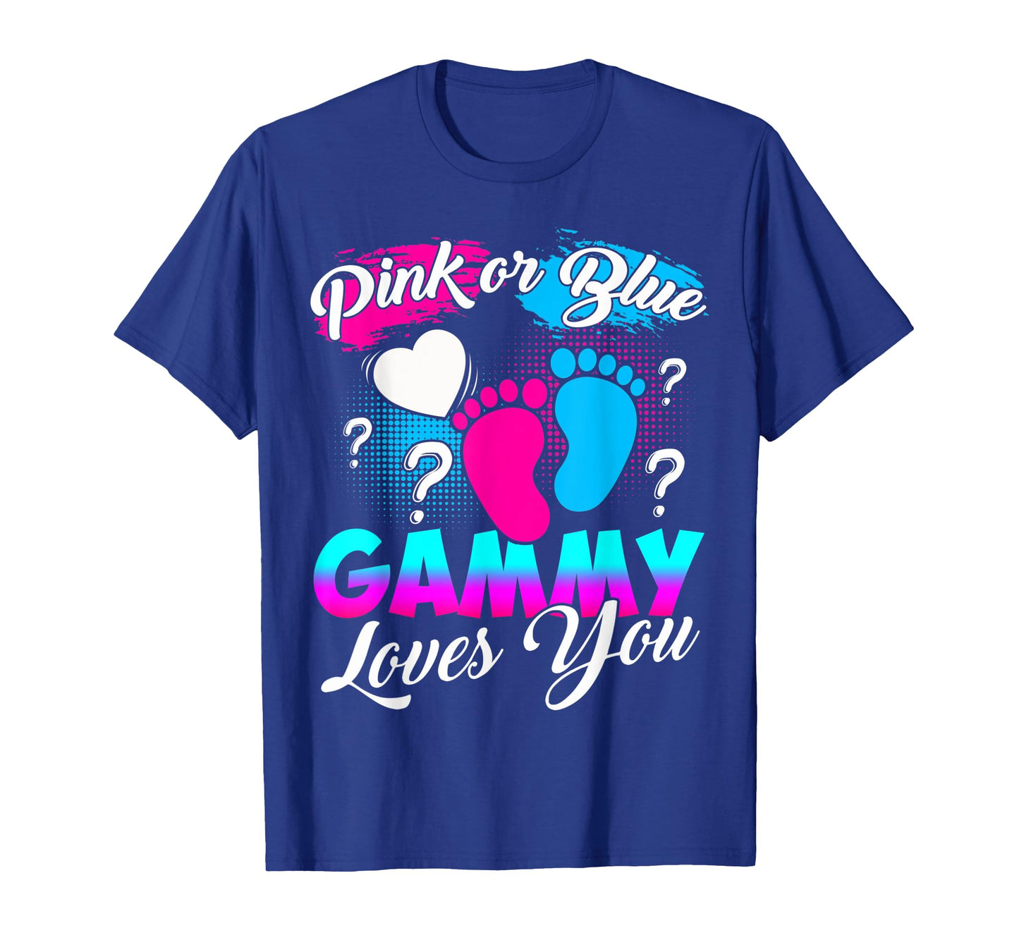 Women Gender Reveal Pink Or Blue Gammy Loves You T-Shirt