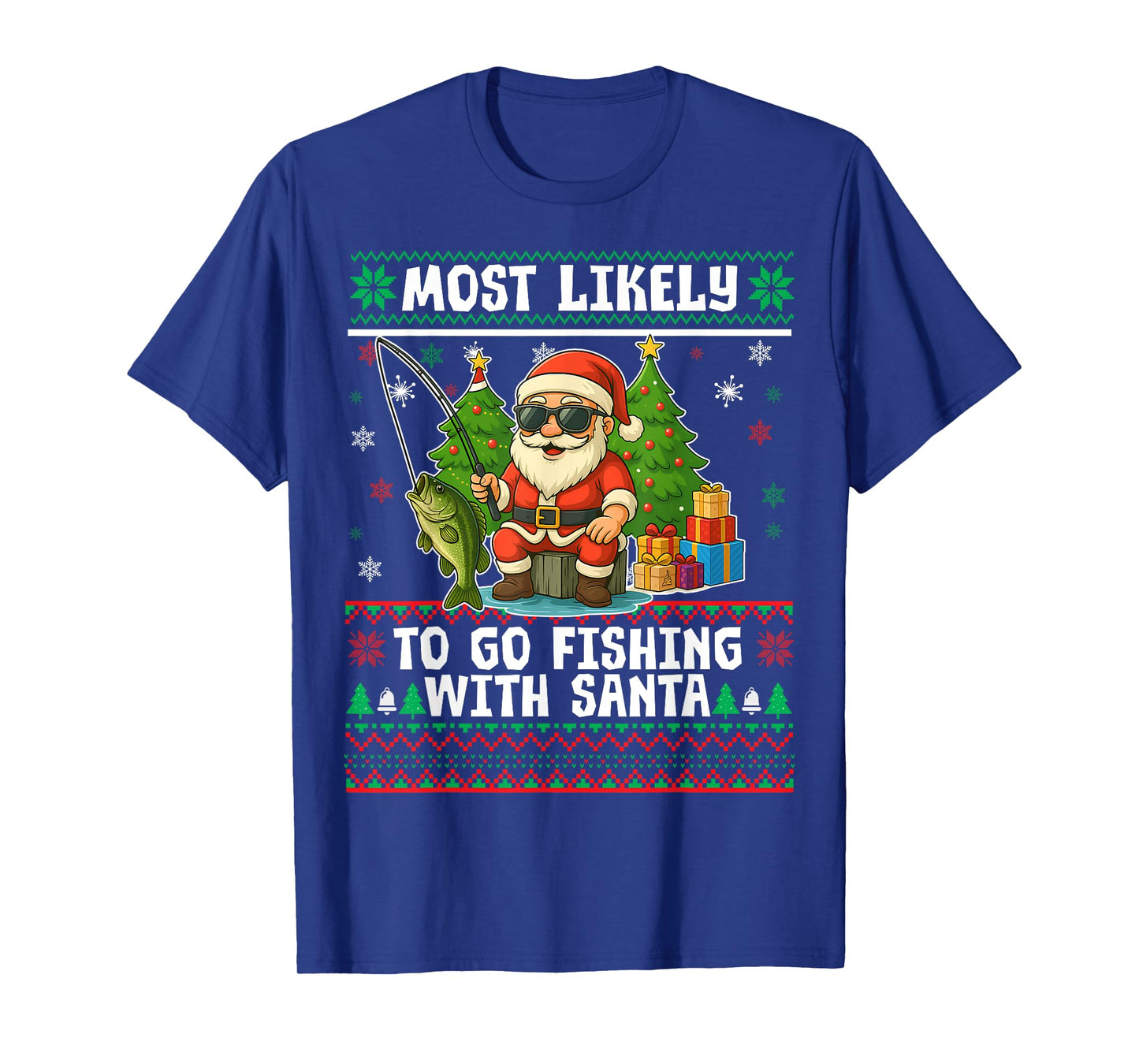 Most Likely to Go Fishing with Santa Fishing Lover Funny T-Shirt