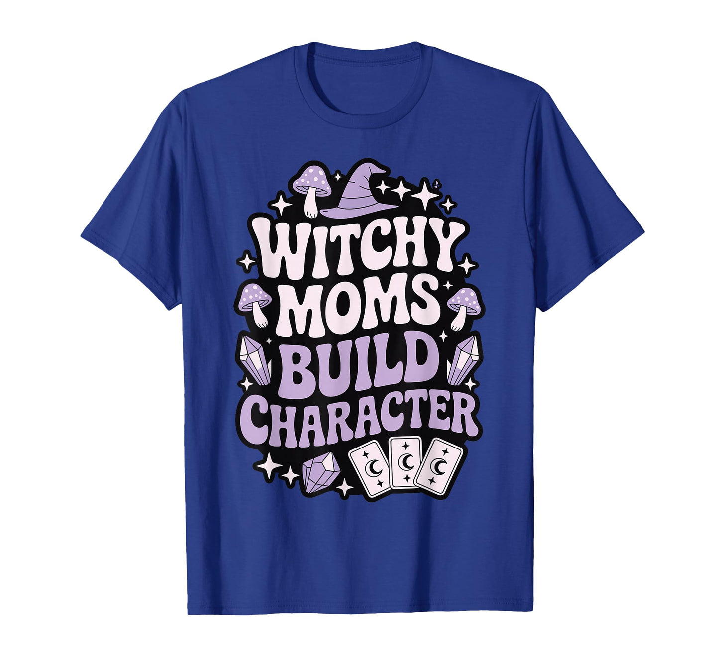 Witchy Moms Build Character T-Shirt