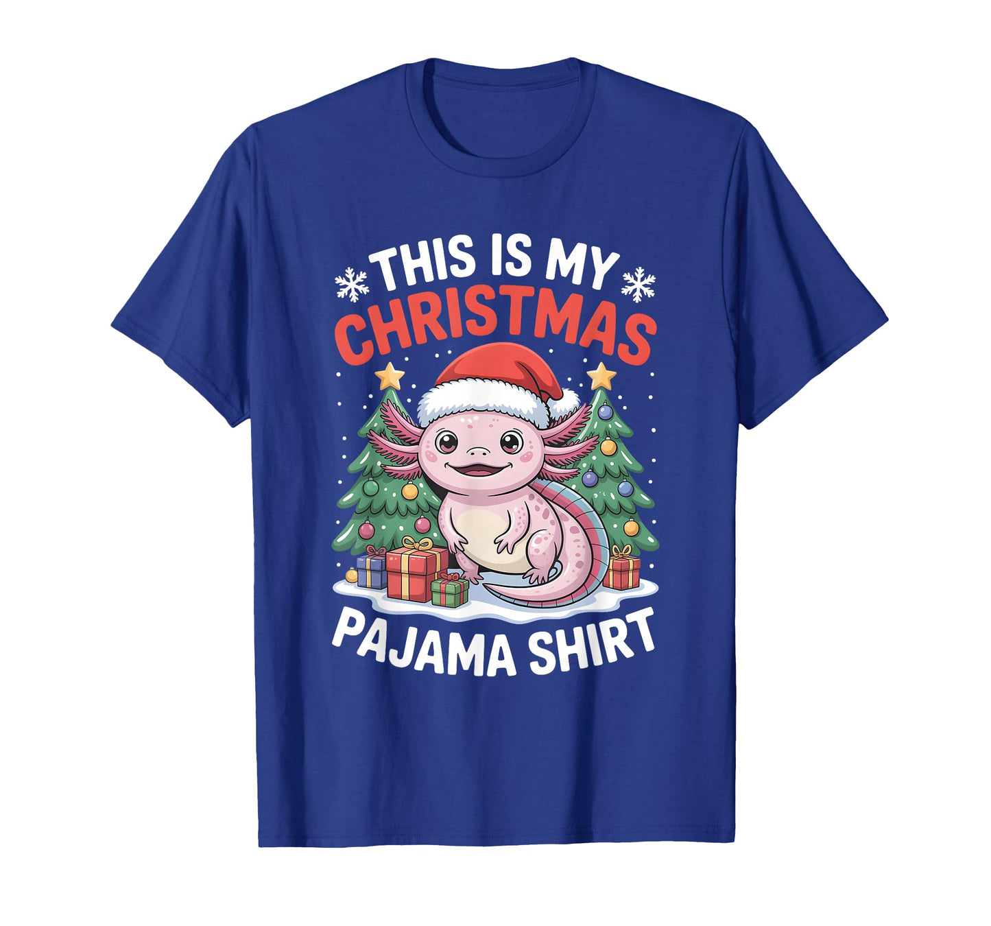 Axolotl This is My Christmas Pajama T-Shirt