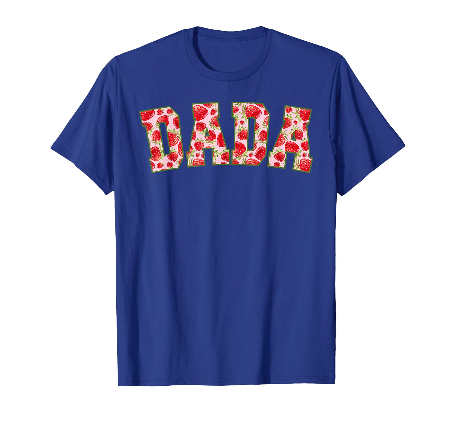 Dada Of The Berry First Birthday Strawberry Family Matching T-Shirt