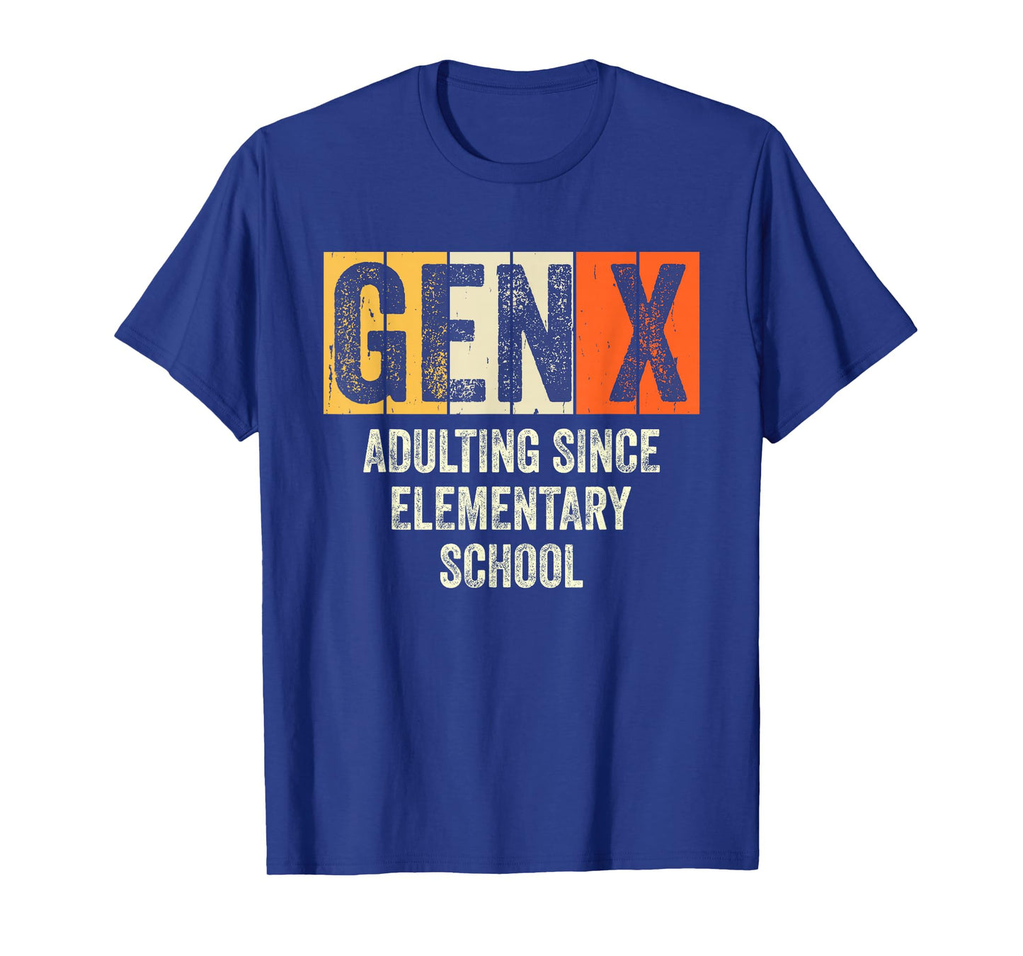 Gen X Adulting Since Elementary School Generation X Gen X T-Shirt