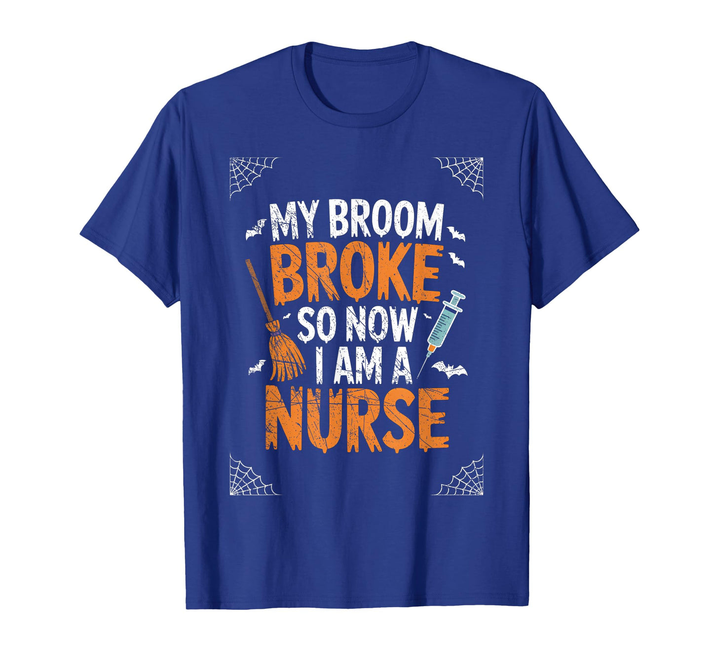 Witch Nurse Funny Saying Costume Easy Halloween T-Shirt