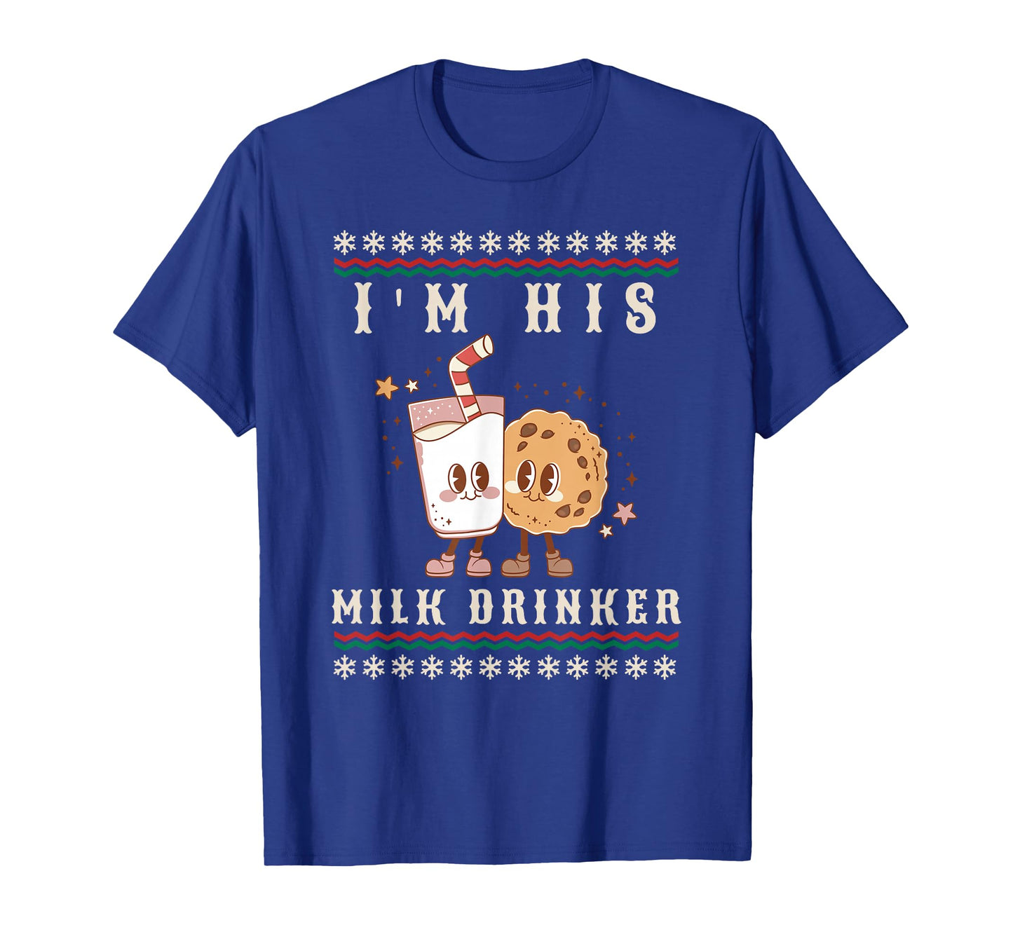 Cute Funny I'm Her Cookie Eater I'm His Milk Drinker Xmas T-Shirt