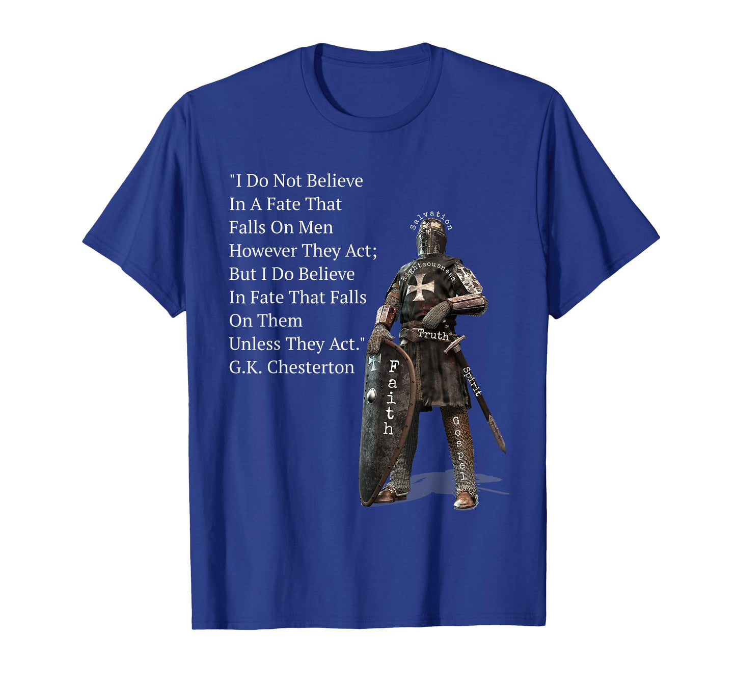 G.K. Chesterton Quote Inspirational Crusade T-Shirt