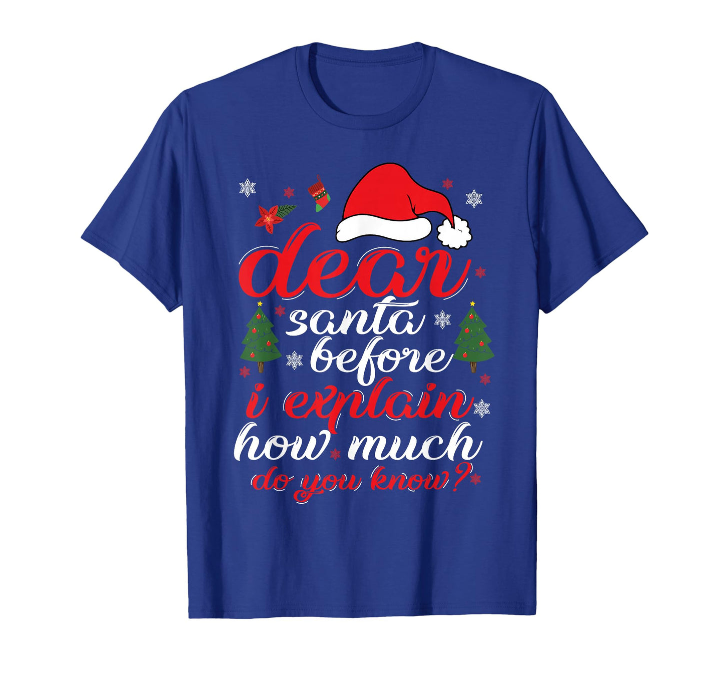 Dear Santa I Can Explain Funny Christmas Women Men T-Shirt