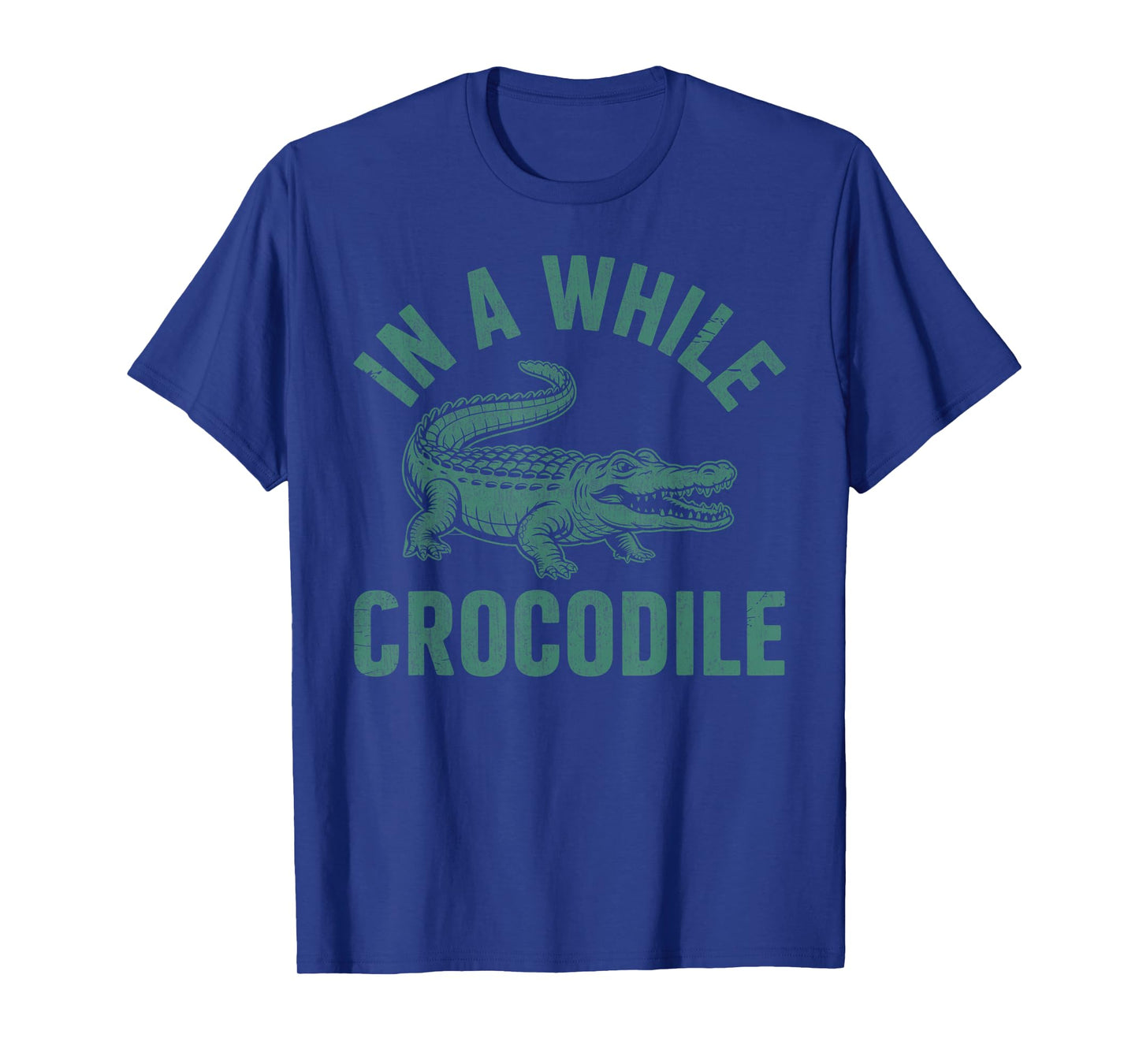 In A While Crocodile Funny Crocodile Lovers Vintage Gator T-Shirt