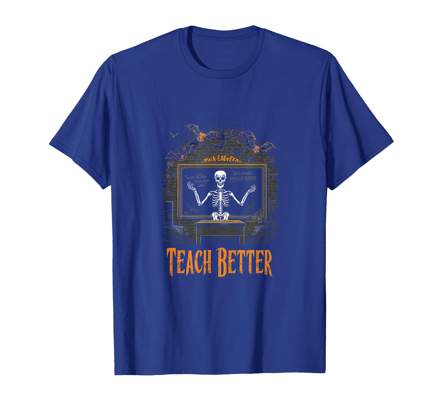 Funny Skeleton Witch Teacher Halloween My Bones Teach Better T-Shirt