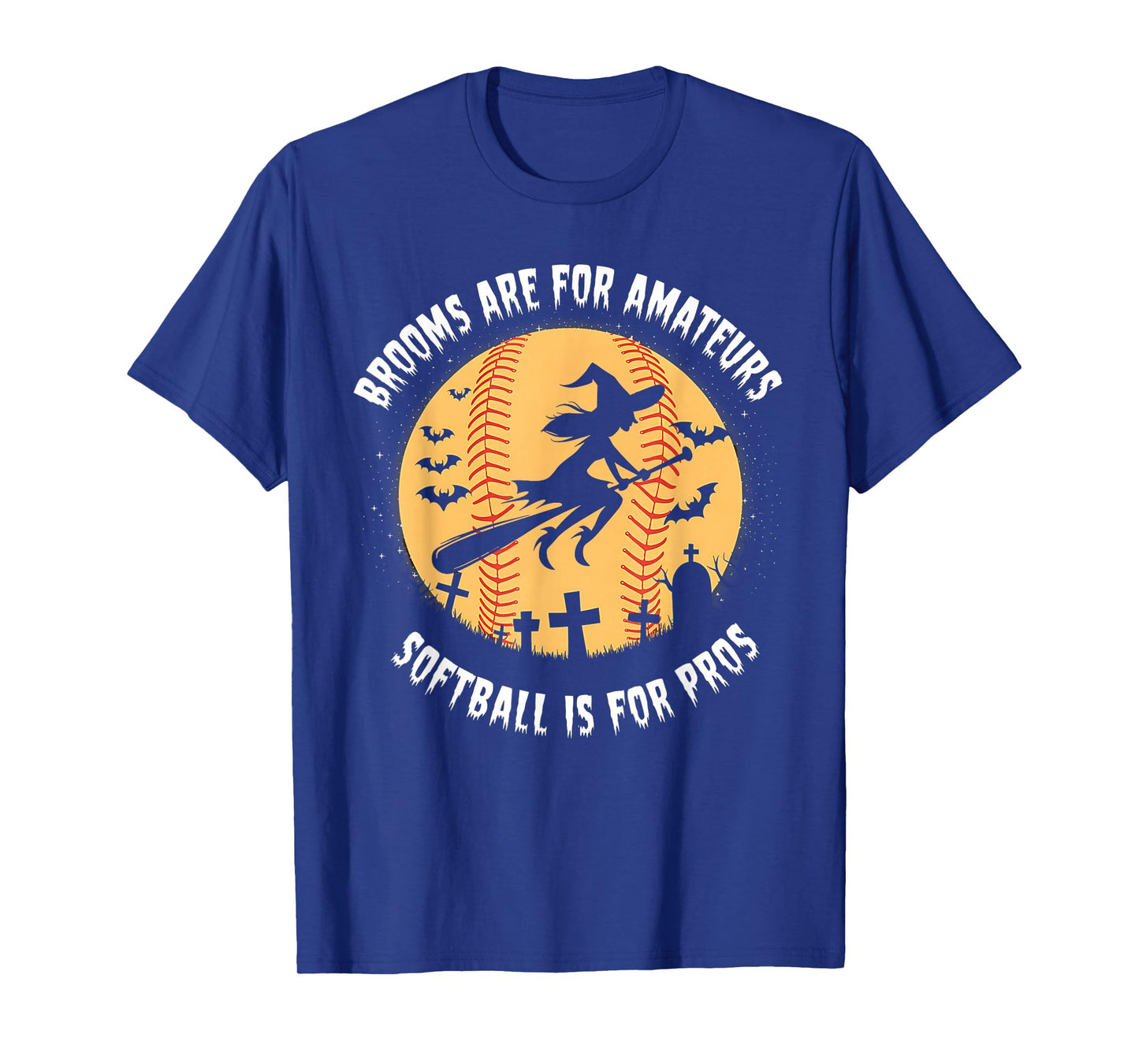 Brooms are for Amateurs Witch Riding Softball Bat Halloween T-Shirt