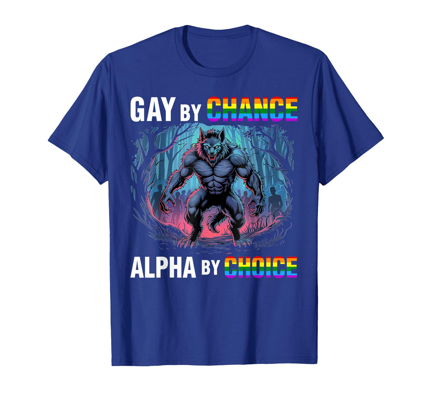 Gay By Chance Alpha Choice Vintage Wolf Alpha Pride LGBTQ T-Shirt