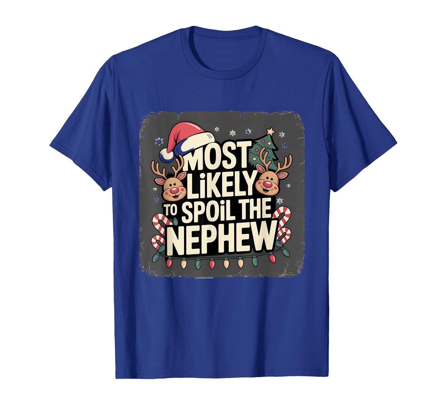 Most Likely to Spoil The Nephew Christmas Family Joke T-Shirt