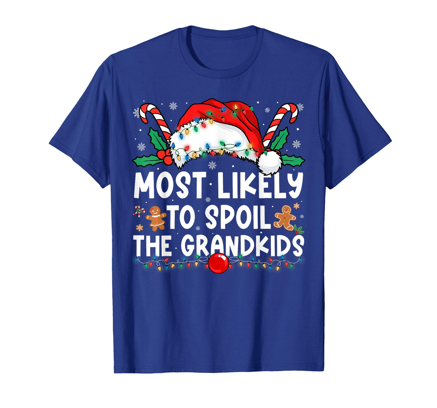 Most Likely to Spoil The Grandkids Family Matching Christmas T-Shirt